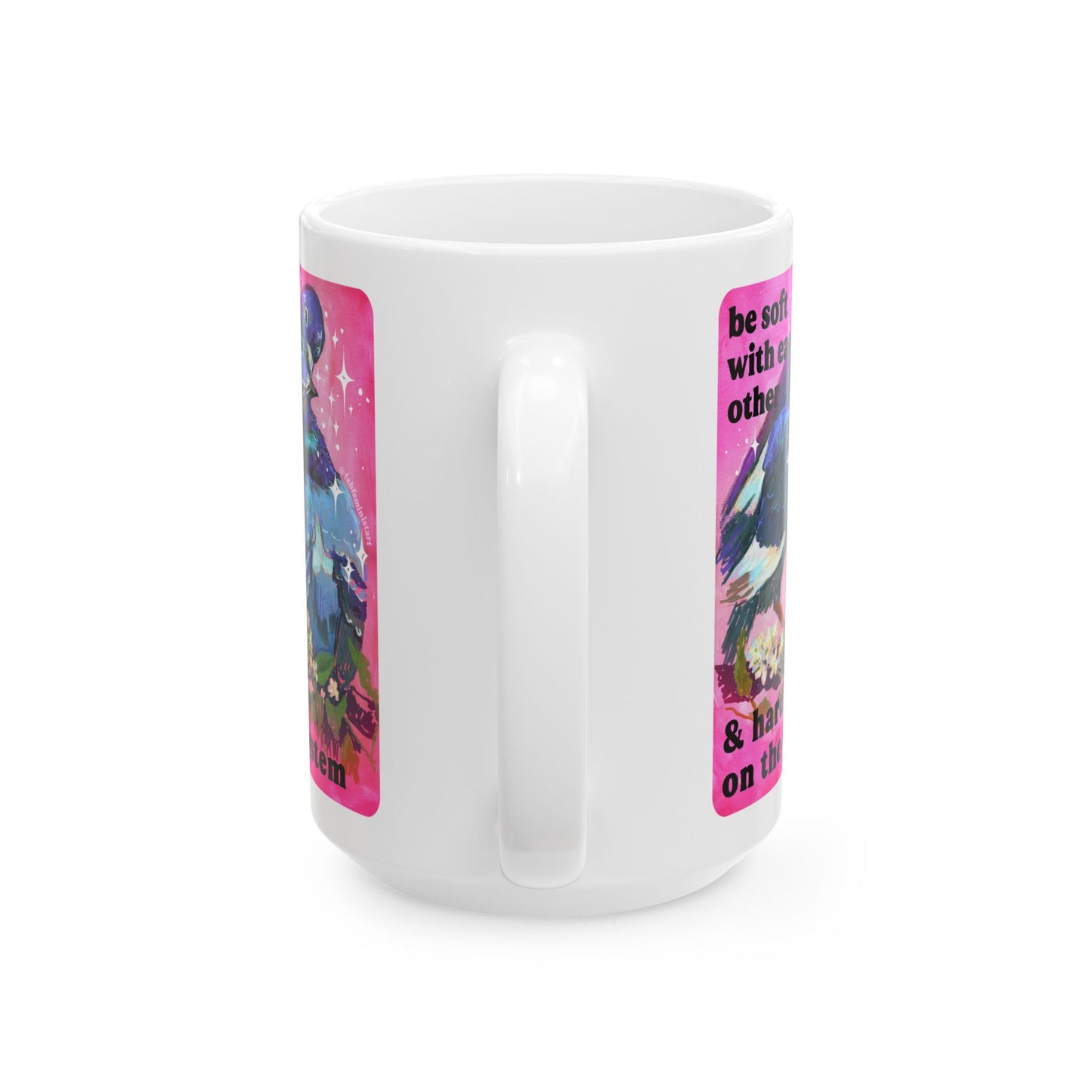 be soft with each other & hard on the system: feminist mug