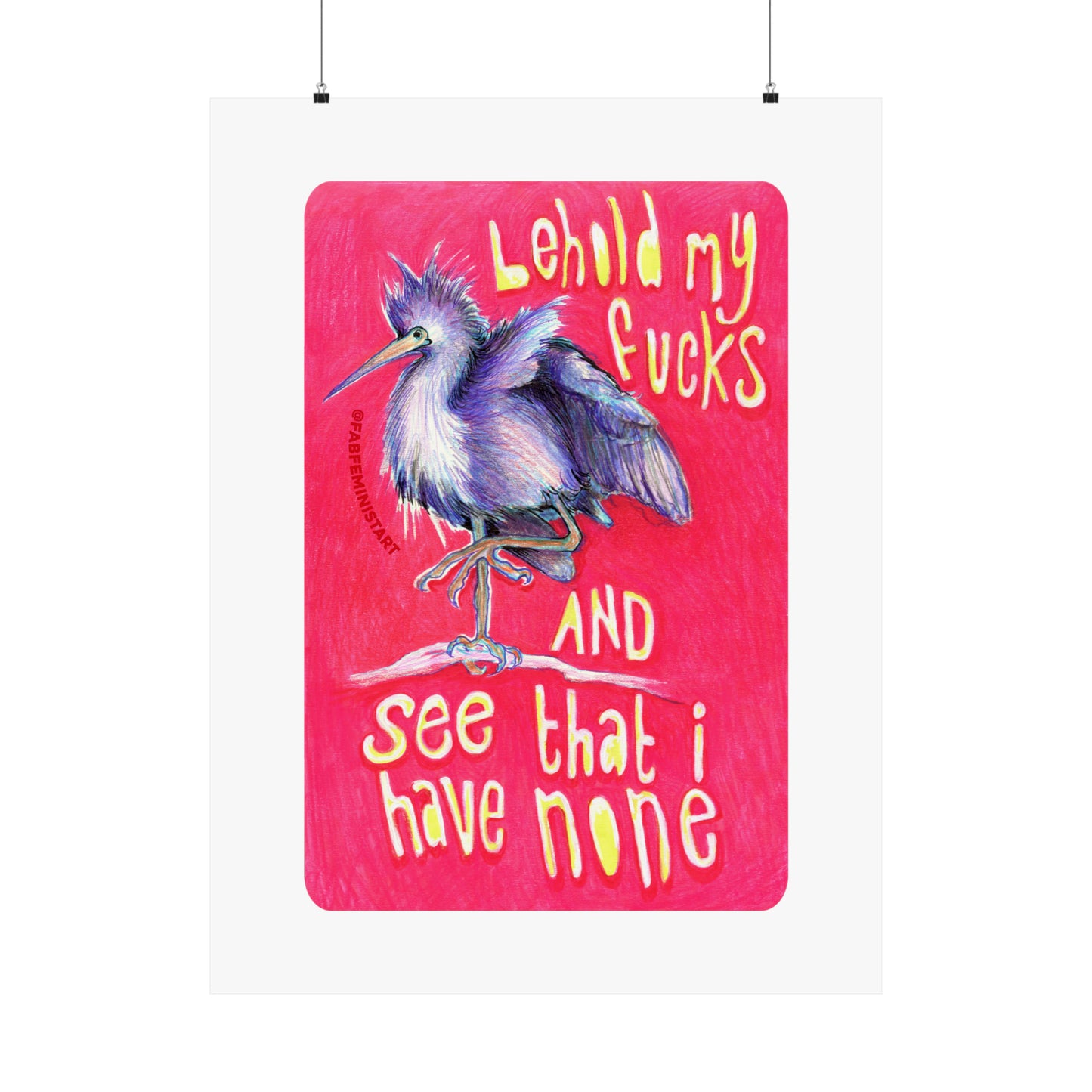 Behold My Fucks And See That I Have None: Mental Health Print