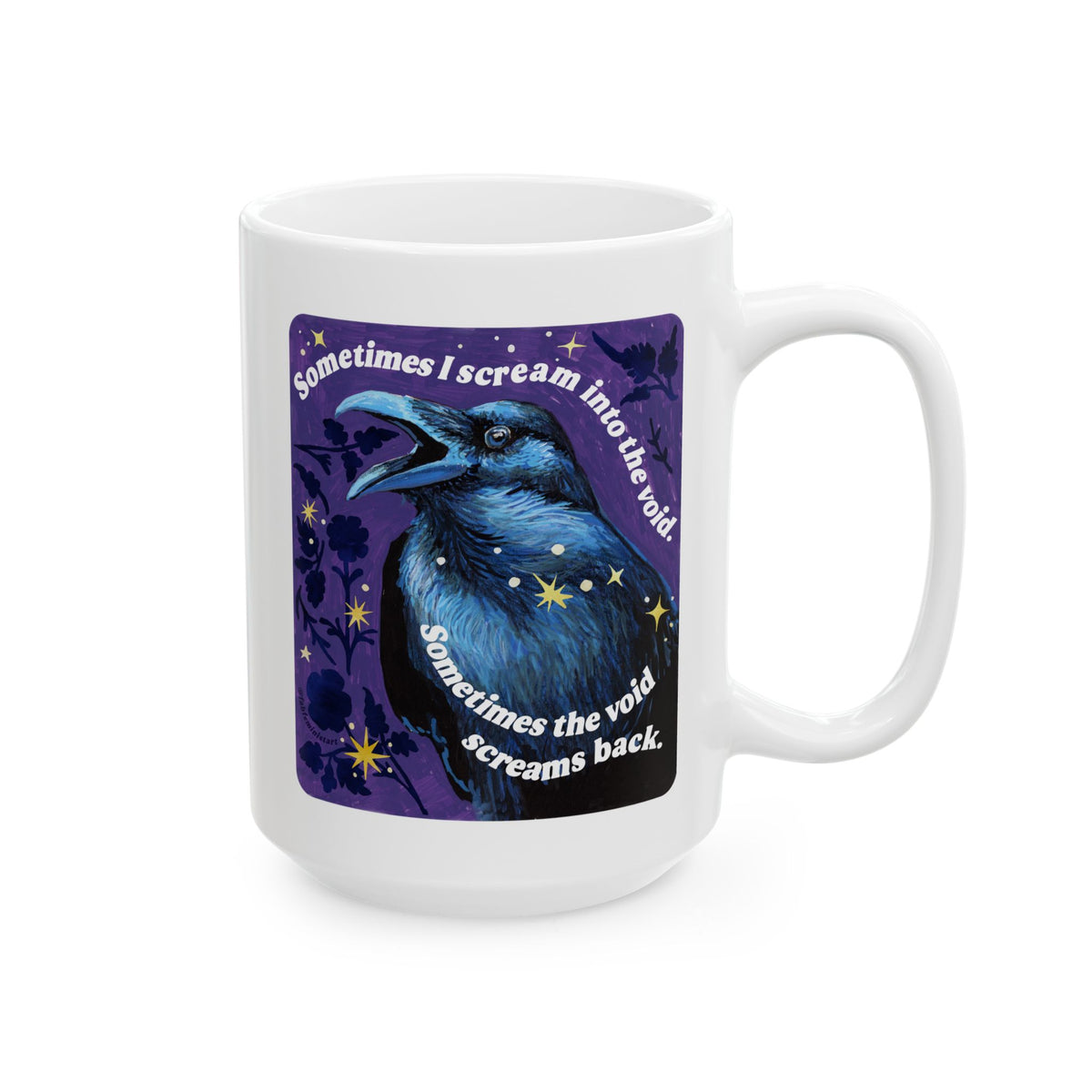 Sometimes I scream into the void Sometimes the void screams back : feminist mug