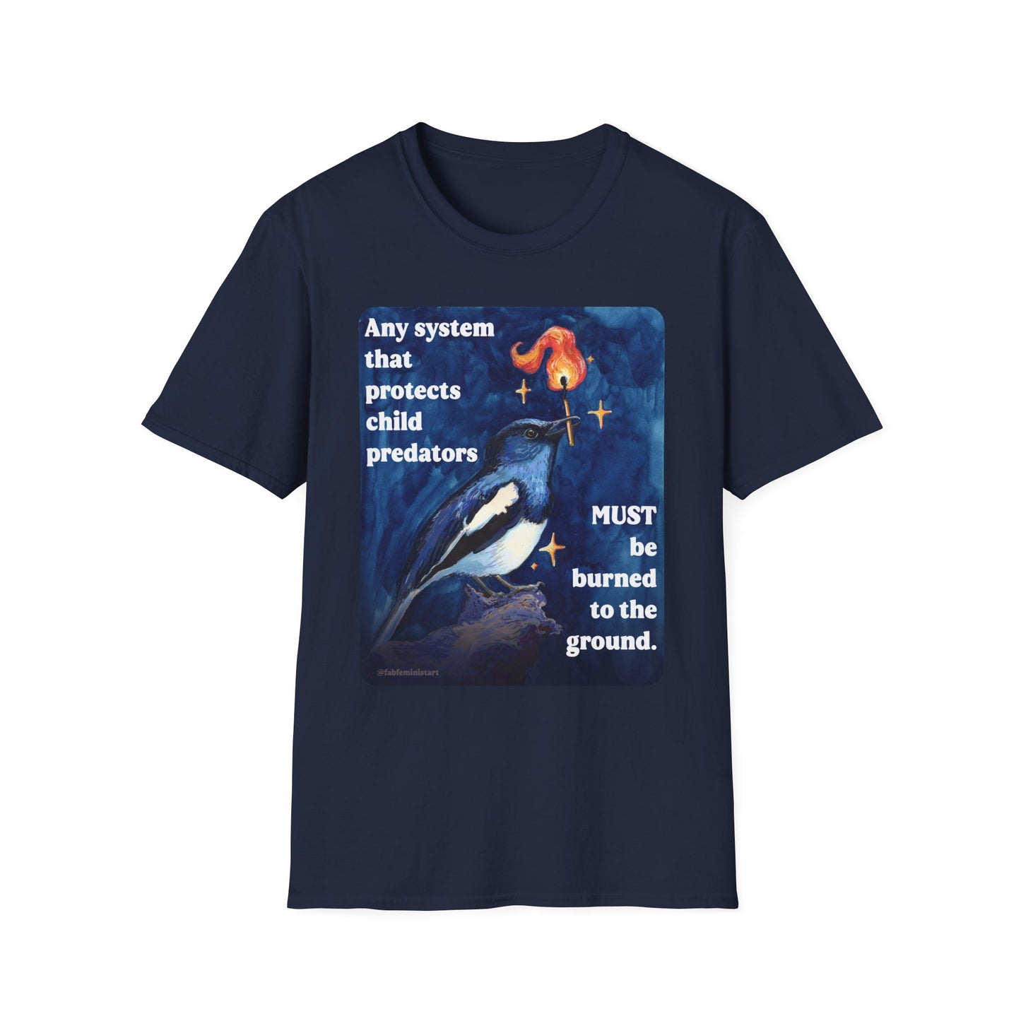 Any system that protects child predators must be burned to the ground: feminist shirt