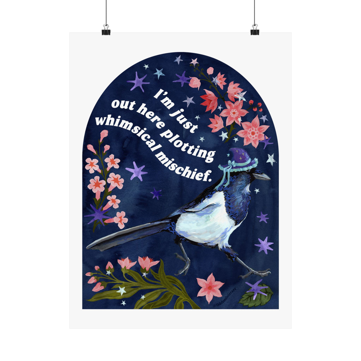I’m Just Out Here Plotting Whimsical Mischief: Magpie Art Print