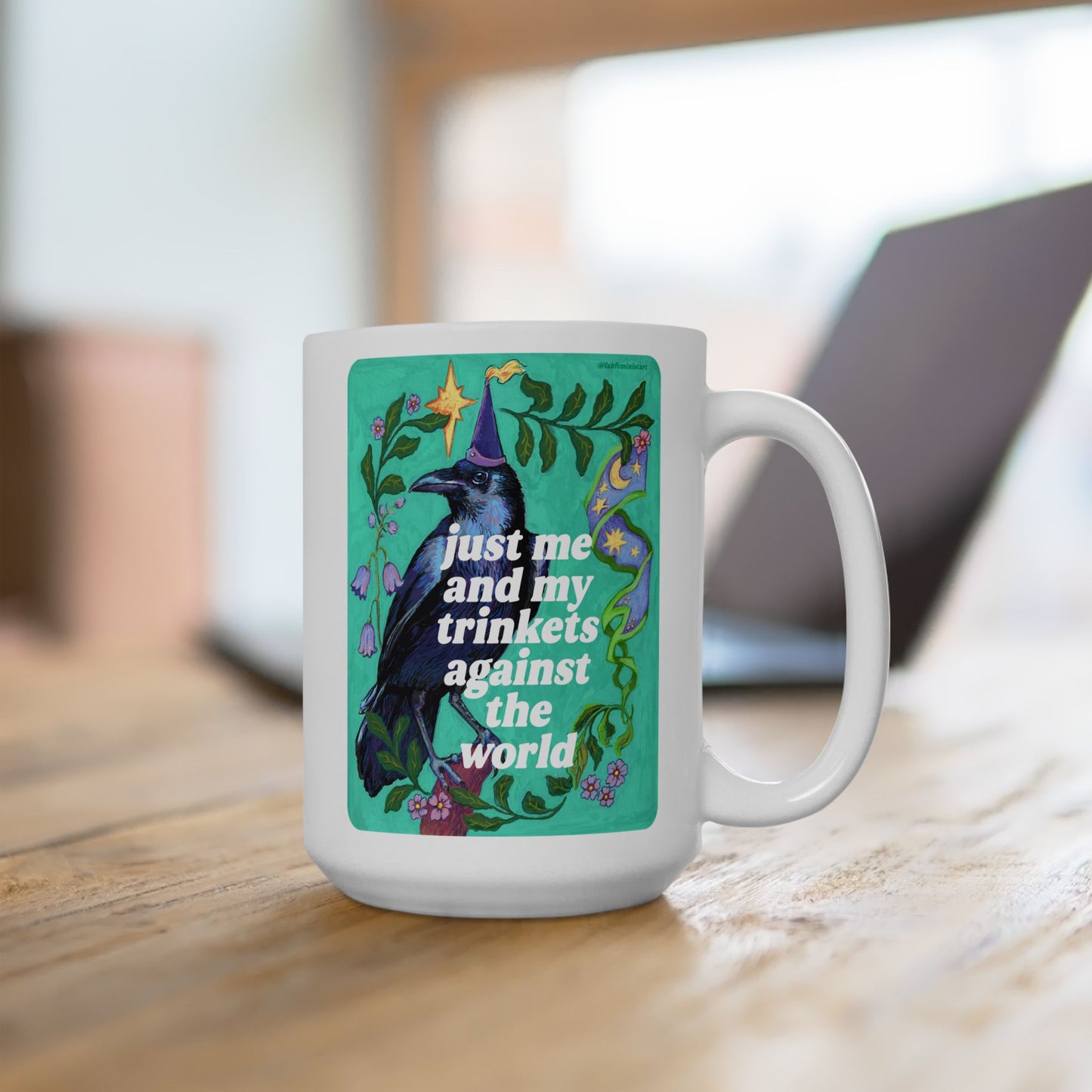 just me and my trinkets against the world: feminist mug