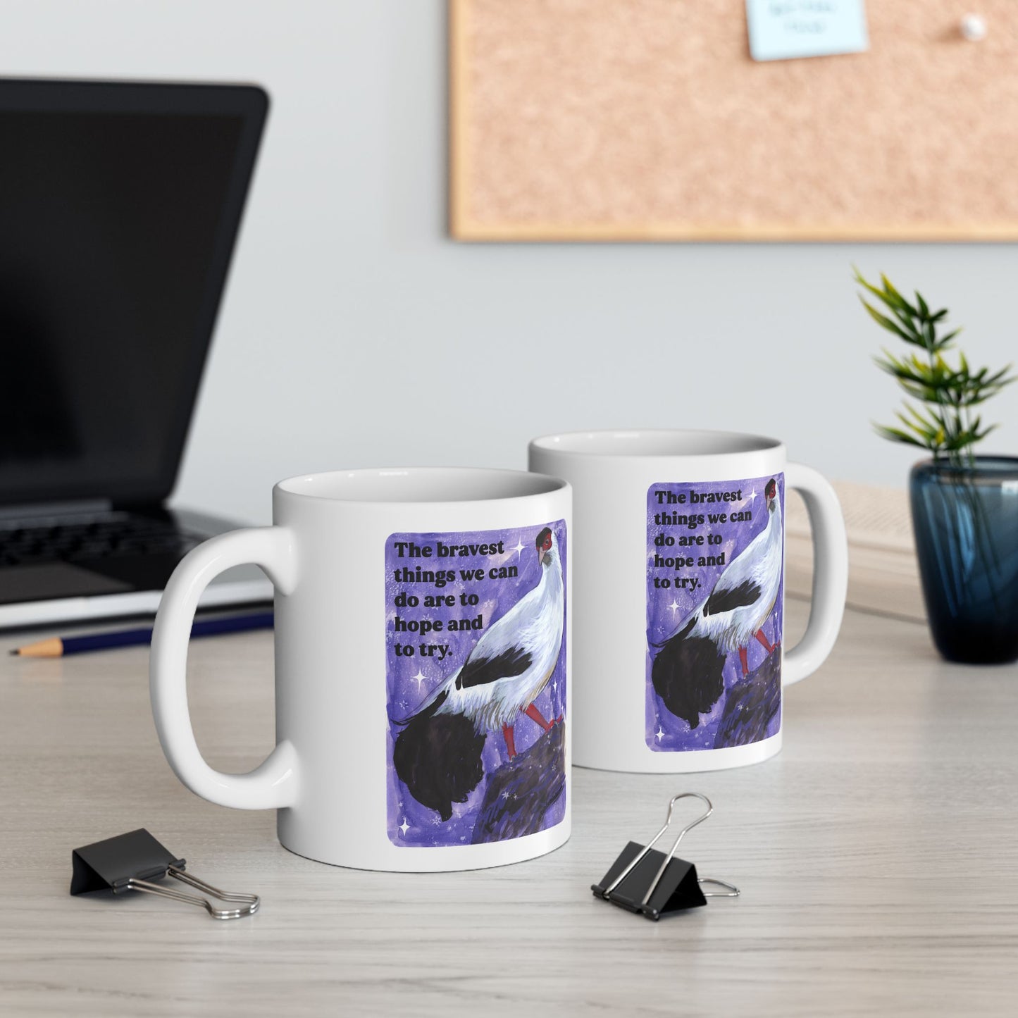 The bravest things we can do are to hope and to try: feminist mug
