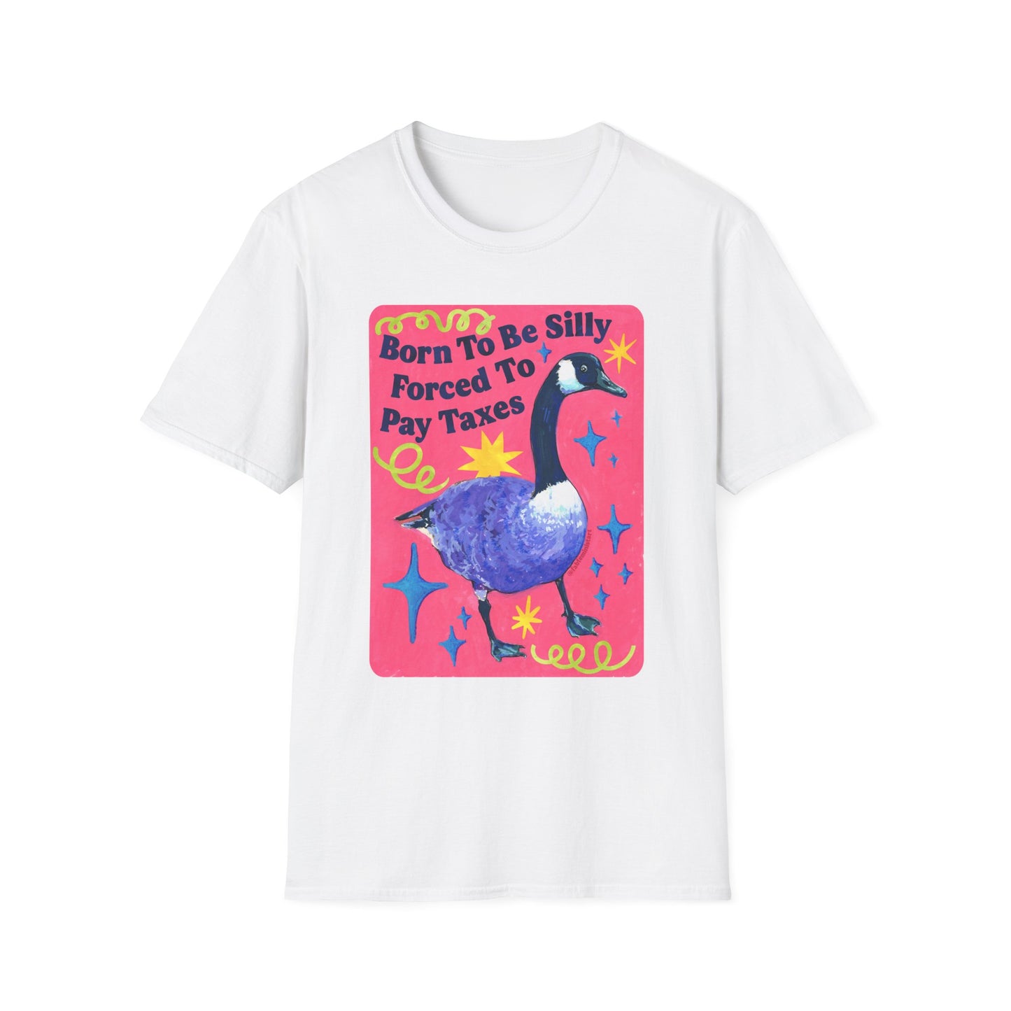 Born To Be Silly, Forced To Pay Taxes: Feminist Shirt