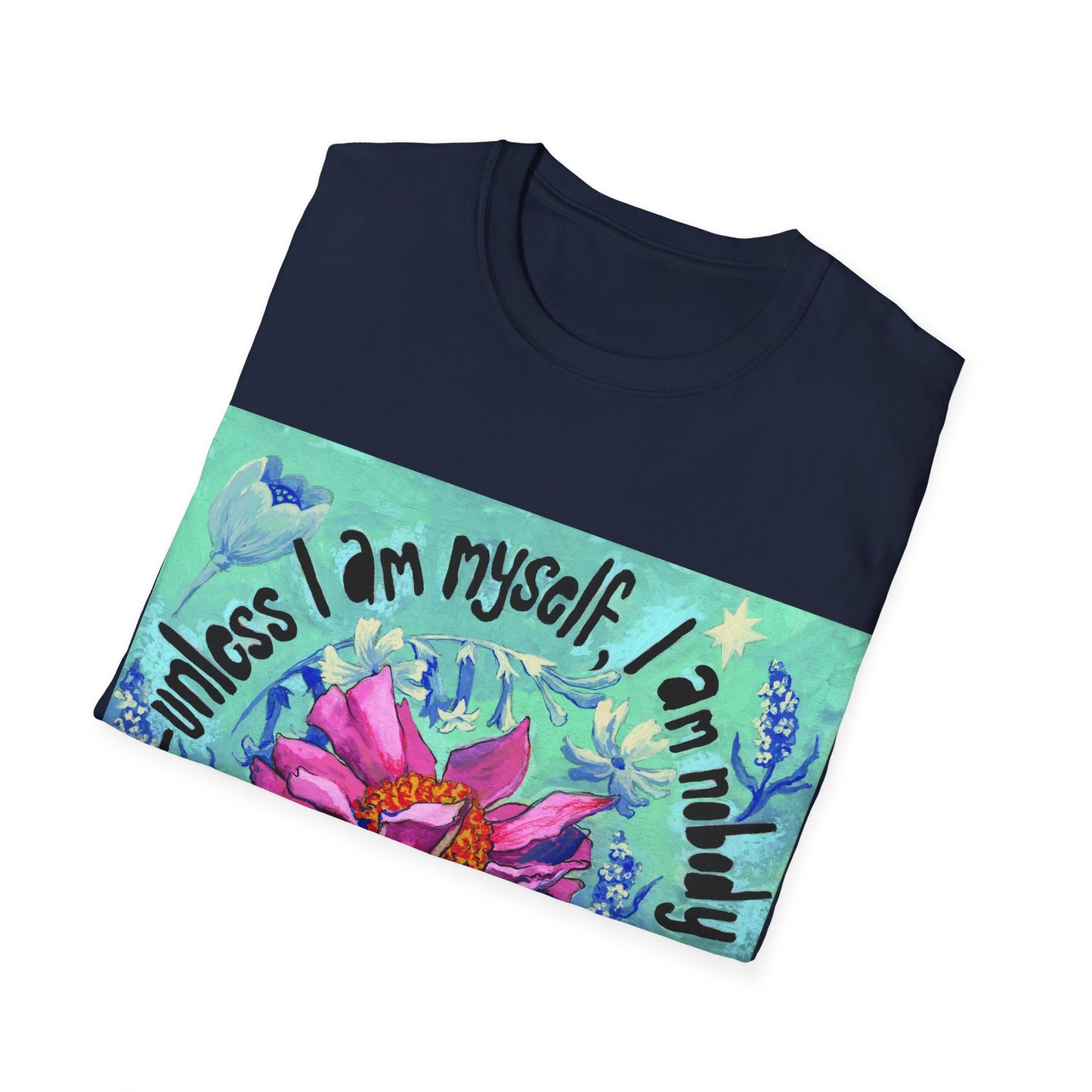 Unless I am myself, I am nobody, Virginia Woolf: Mental Health Shirt