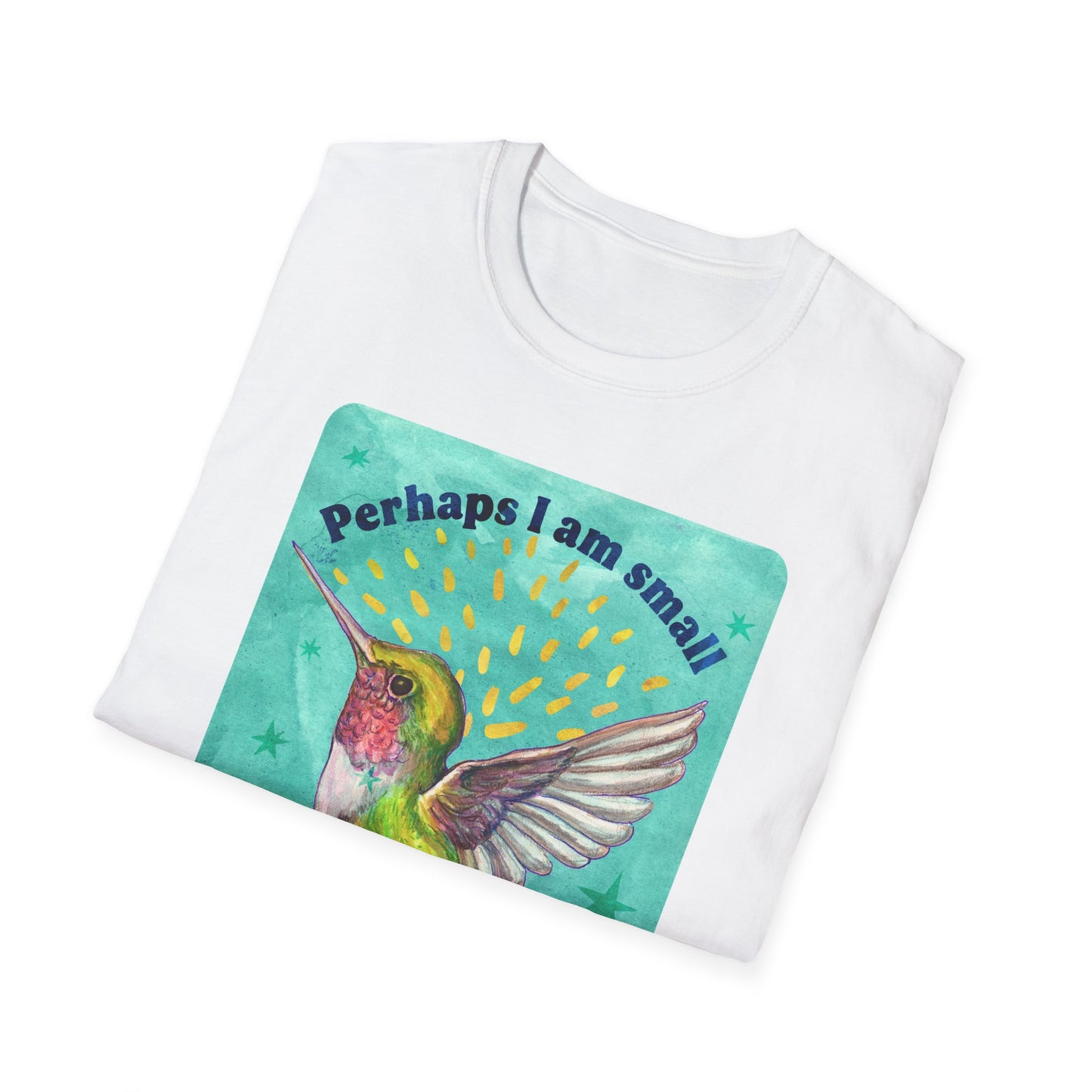 Perhaps I am small, But I am also mighty & resilient: feminist shirt