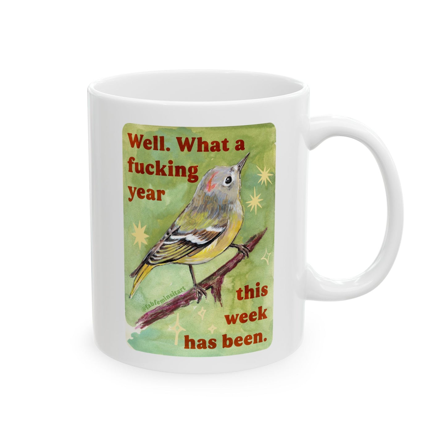 Well What a fucking year this week has been: Mental Health Mug