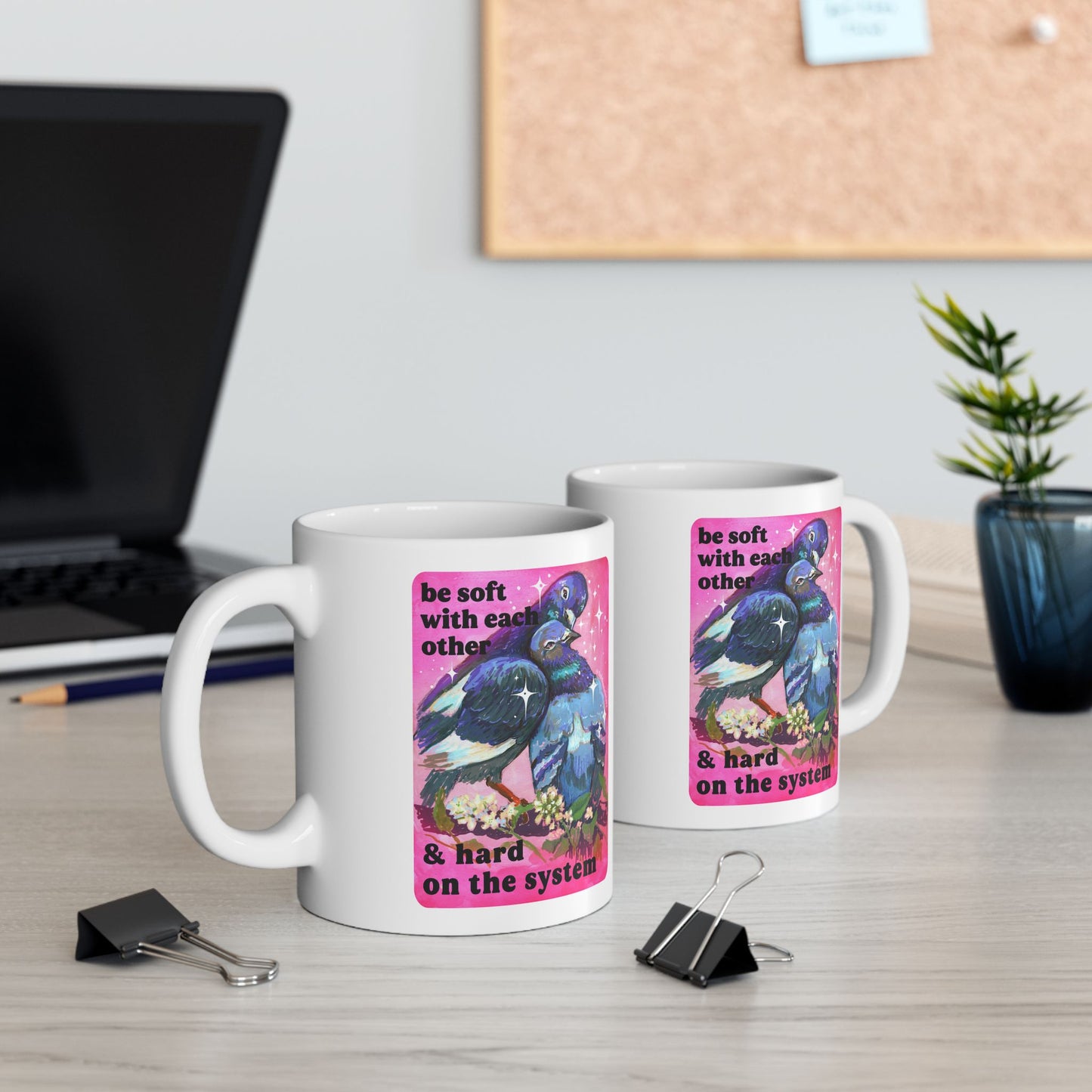 be soft with each other & hard on the system: feminist mug