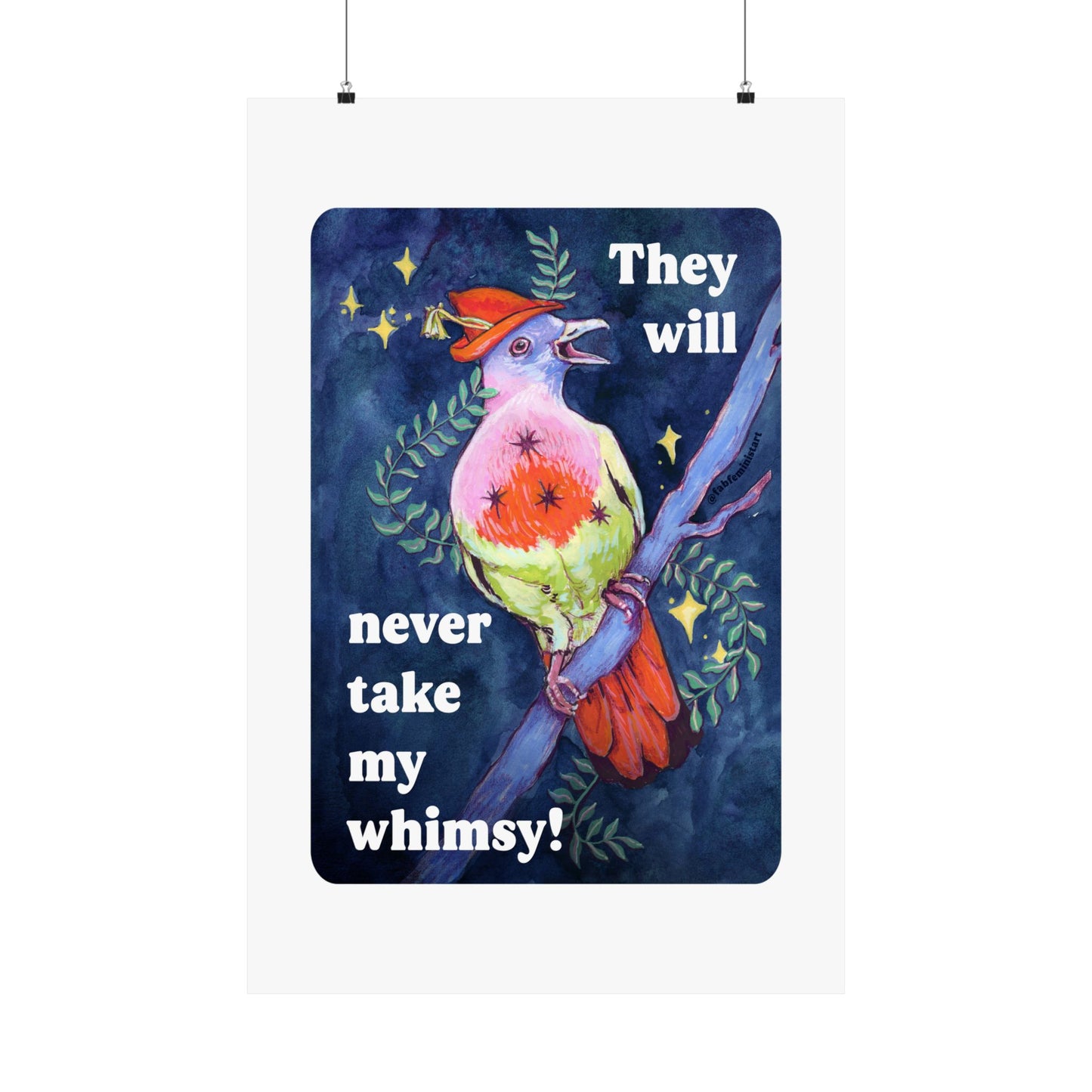 They Will Never Take My Whimsy: Feminist Art Print