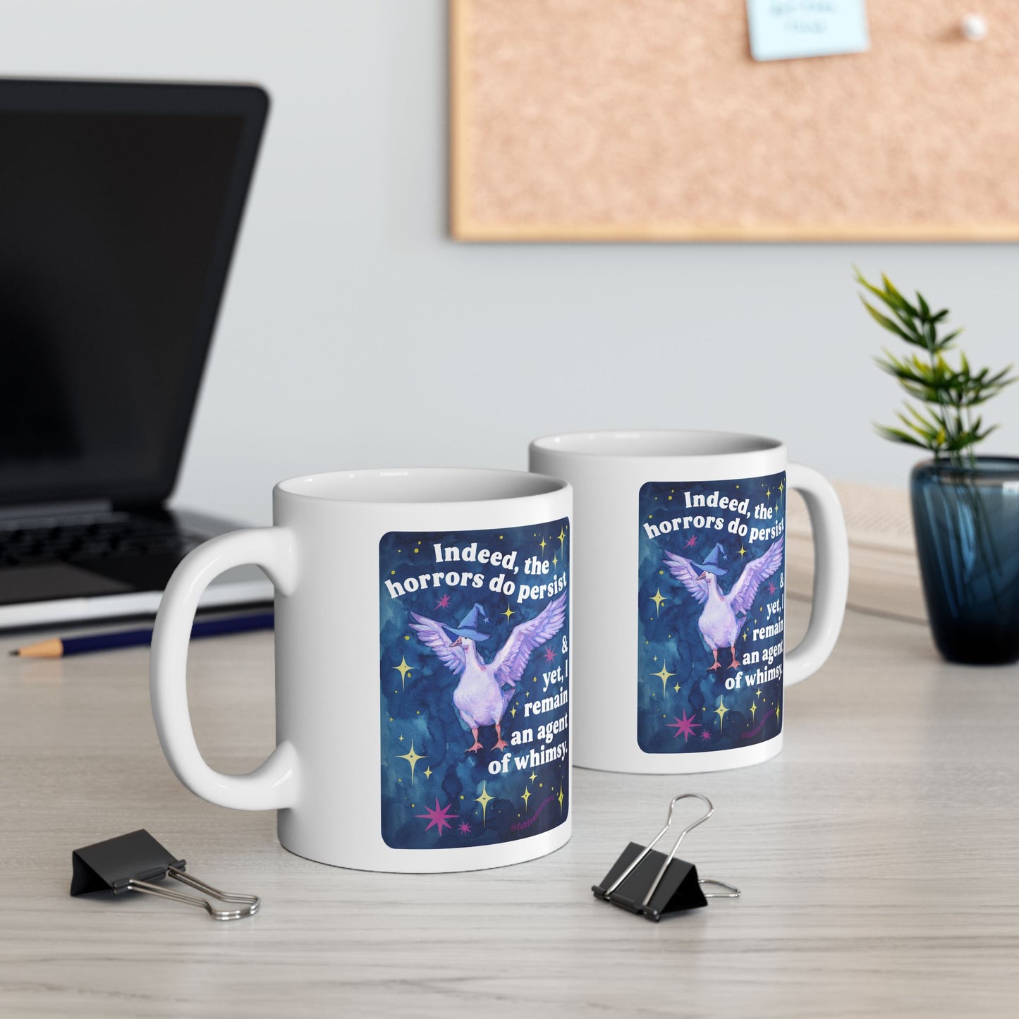 Indeed, the horrors do persist & yet, I remain an agent of whimsy: feminist mug