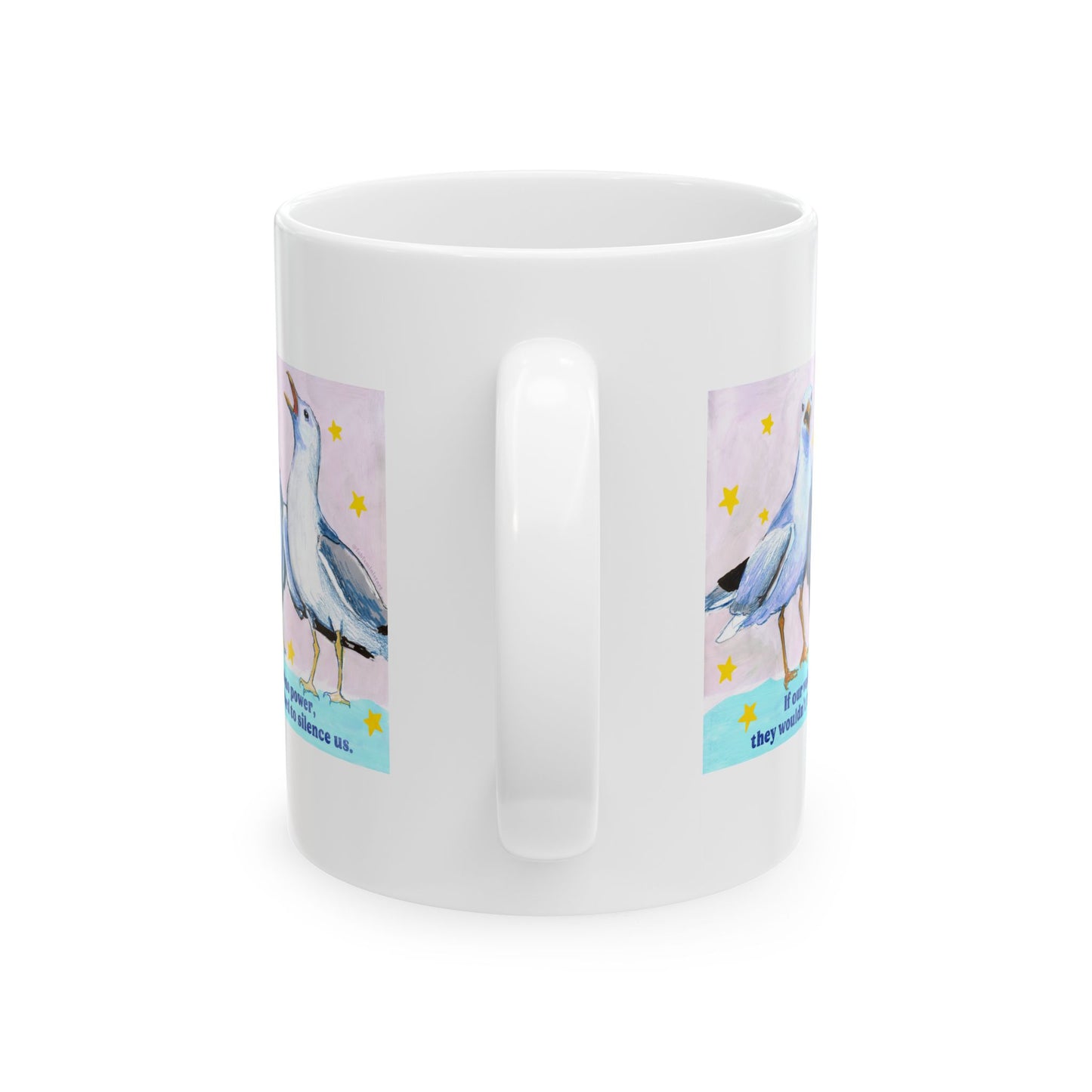 If our voices had no power, they wouldn't try so hard to silence us: feminist mug