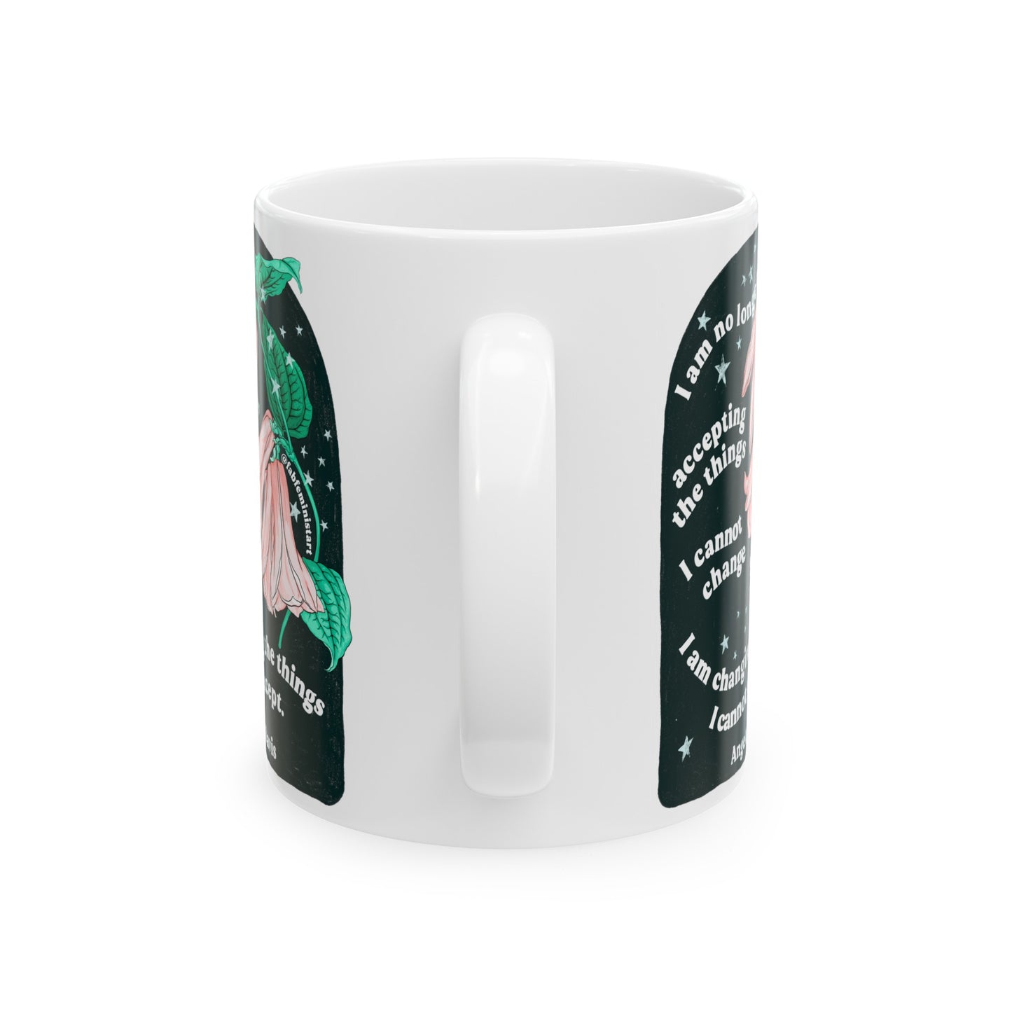 I am no longer accepting the things I cannot change. I am changing the things I cannot accept, Angela Davis: Feminist Mug