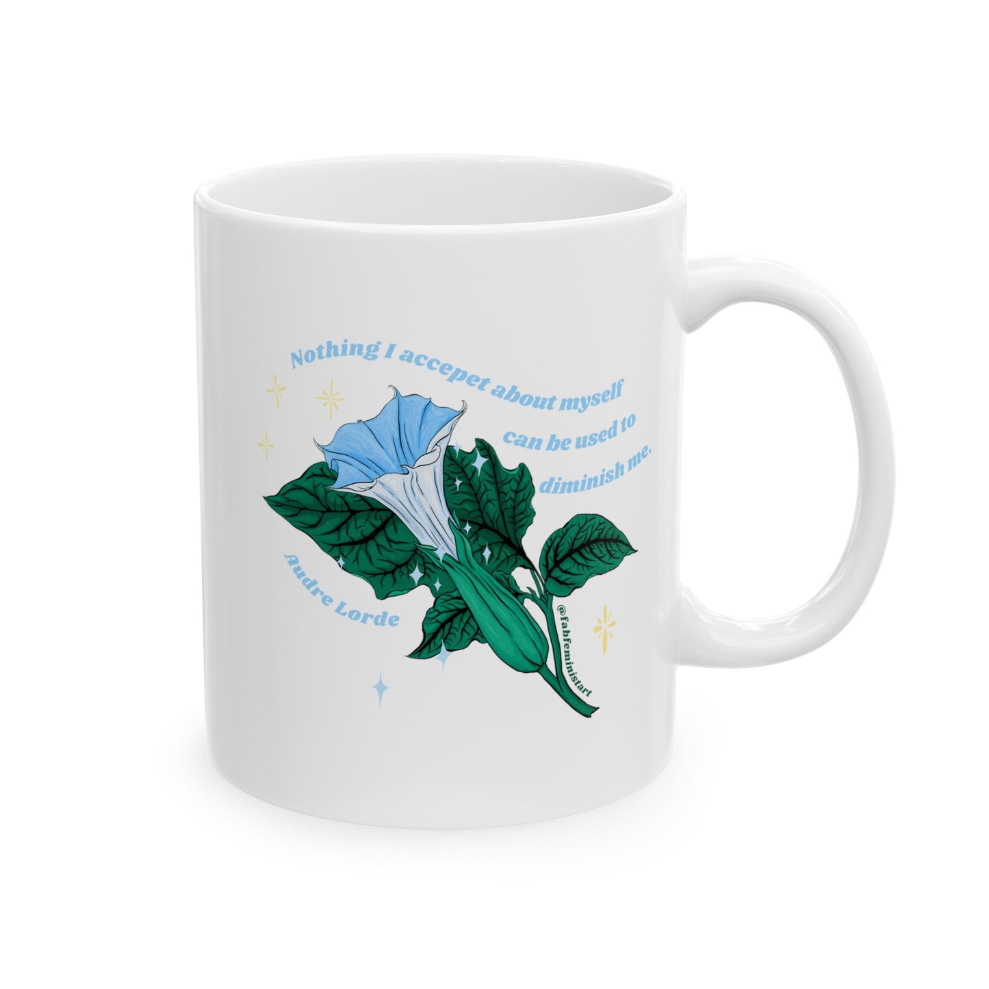 Nothing I accept about myself can be used to diminish me, Audre Lorde: Feminist Mug