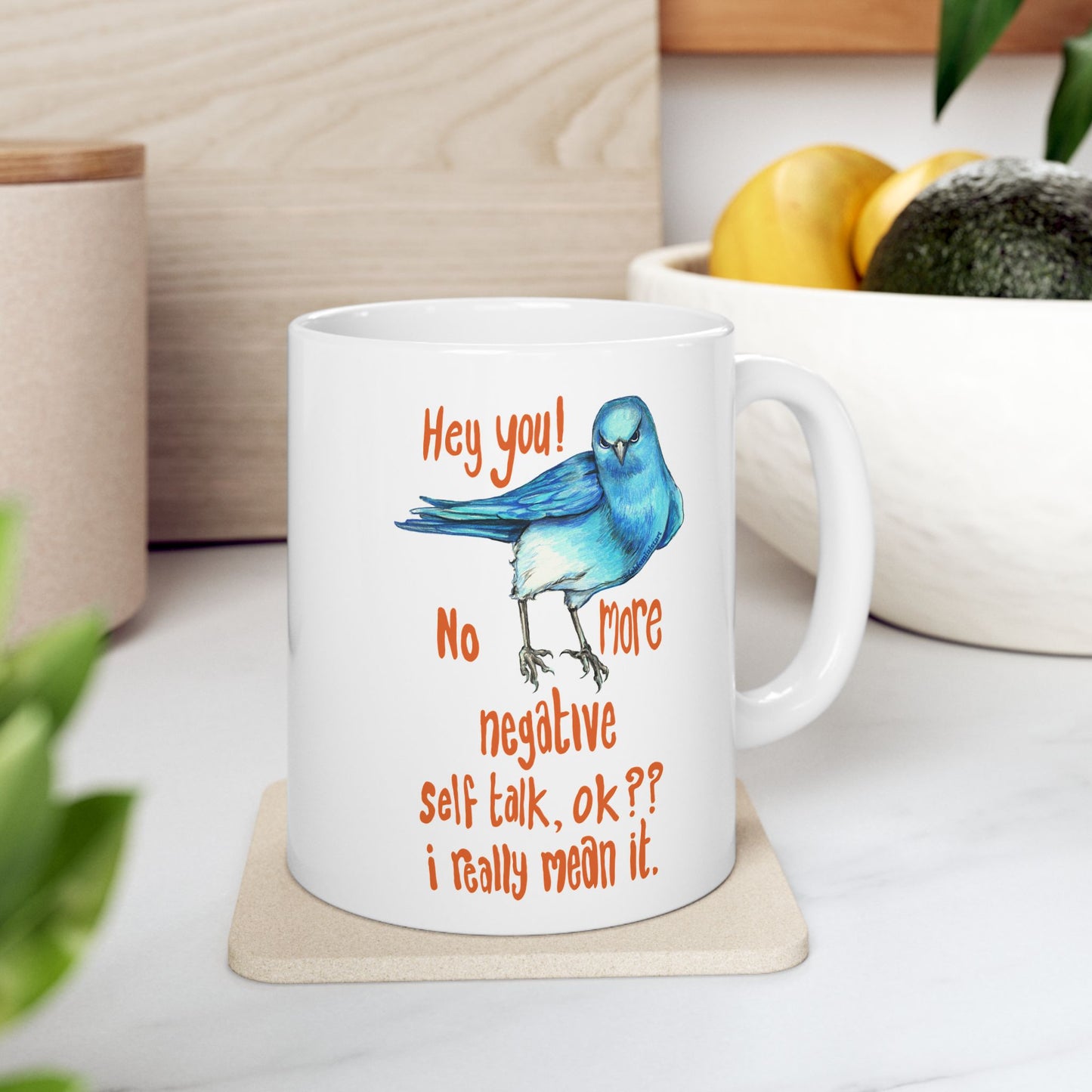 Hey You! No More Negative Self Talk Ok I Really Mean It: Mental Health Mug