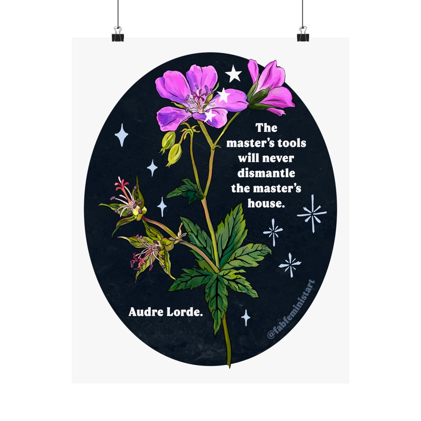 The master's tools will never dismantle the master's house, Audre Lorde: Feminist Art Print