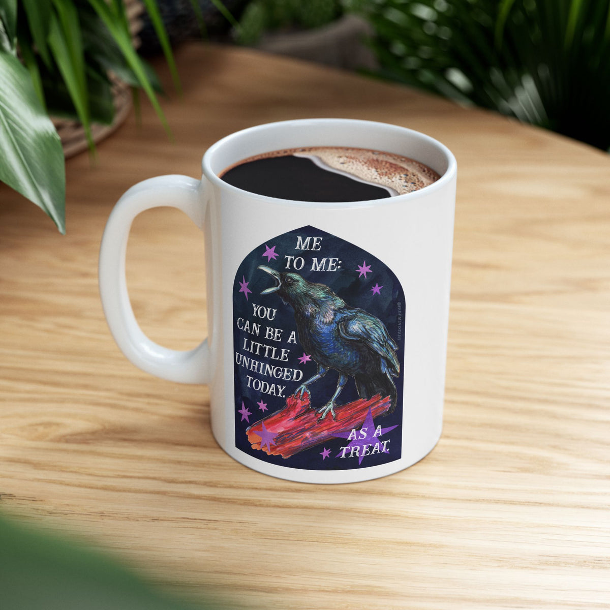 me to me: you can be a little unhinged today. as a treat: feminist mug