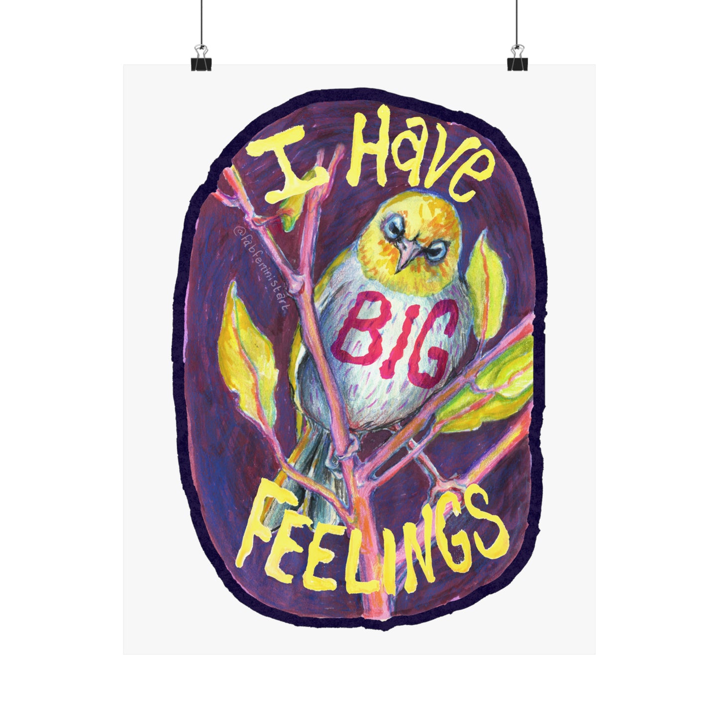 I Have Big Feelings: Mental Health Art Print