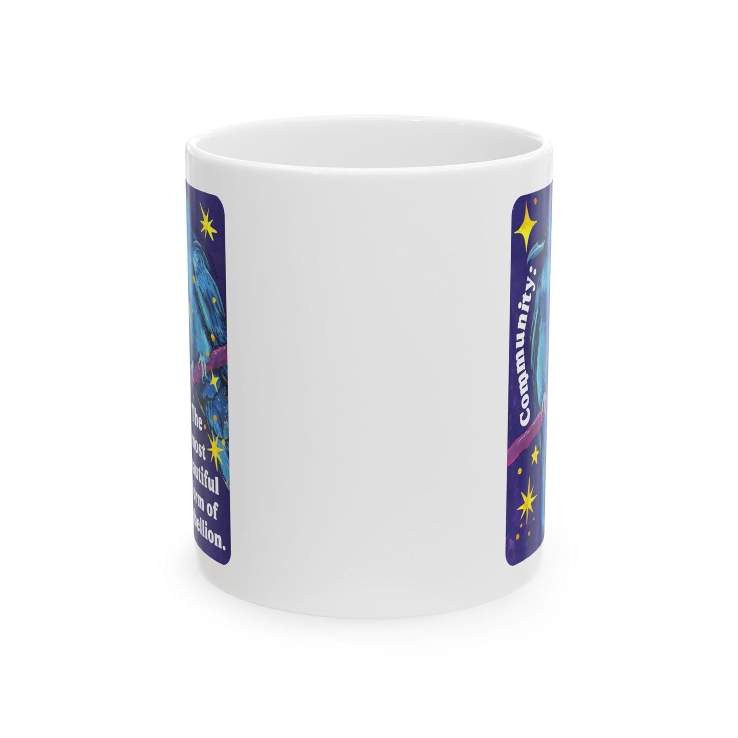 Community Is the most beautiful form of rebellion: feminist mug