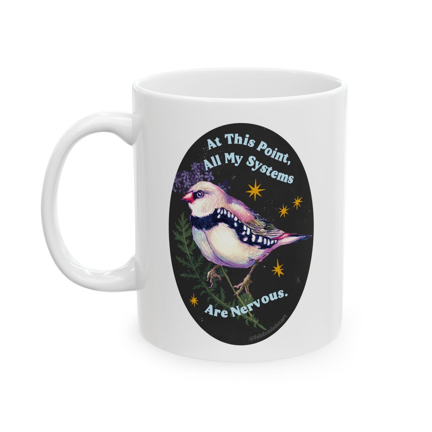 At this point all my systems are nervous: mental health mug