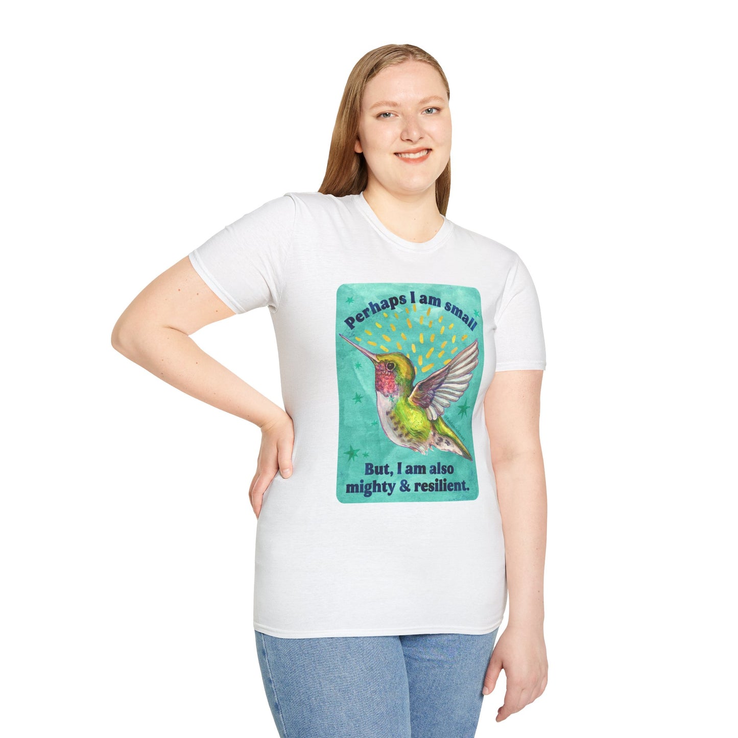 Perhaps I am small, But I am also mighty & resilient: feminist shirt