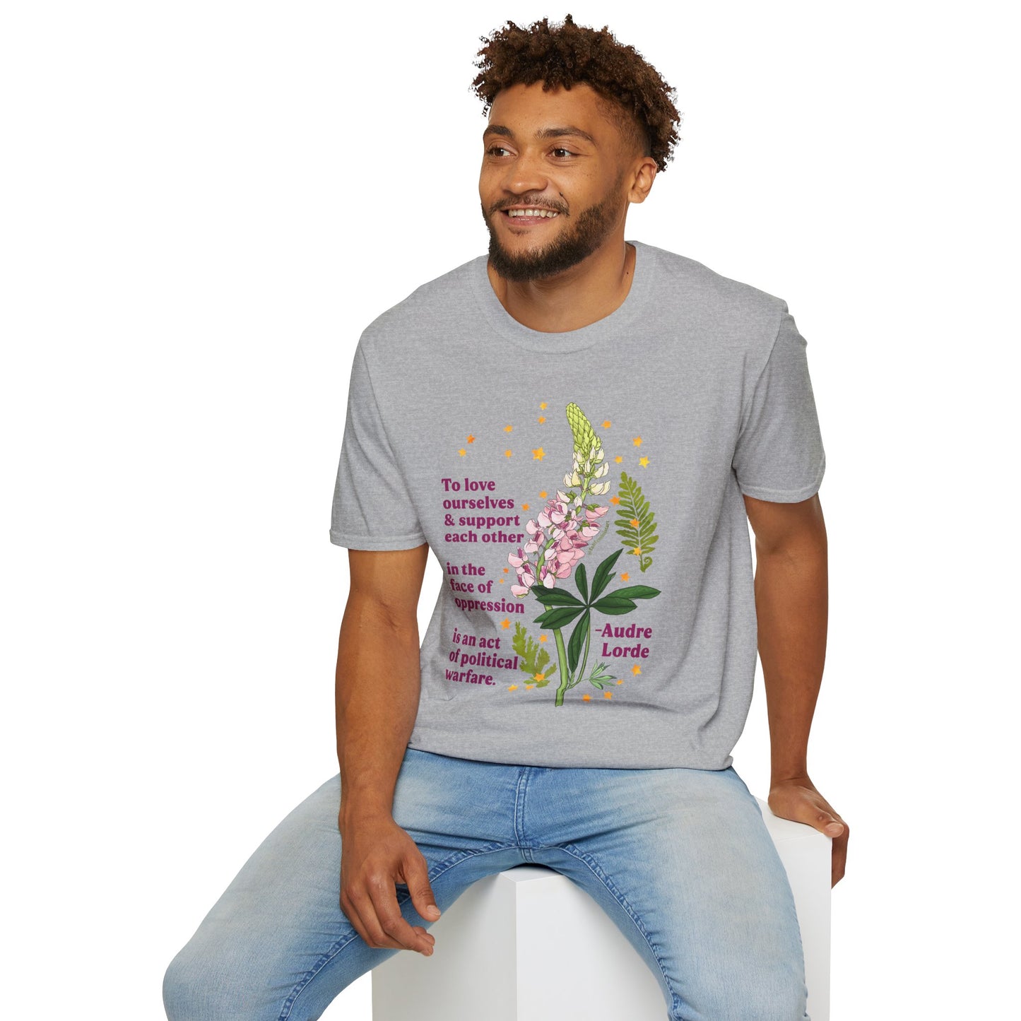 To love ourselves and support each other in the face of oppression is an act of political warfare, Audre Lorde: feminist shirt
