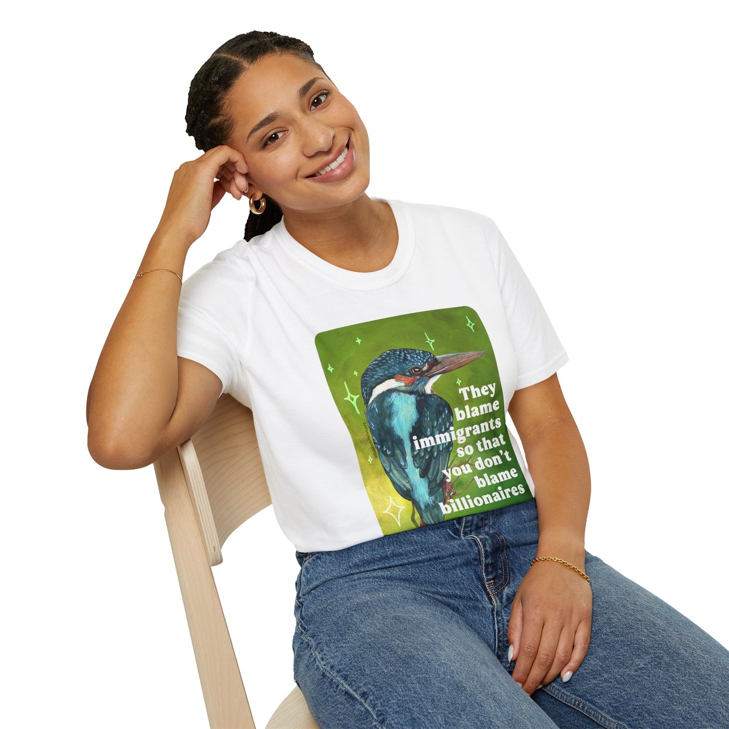 They blame immigrants so that you don't blame billionaires: feminist shirt