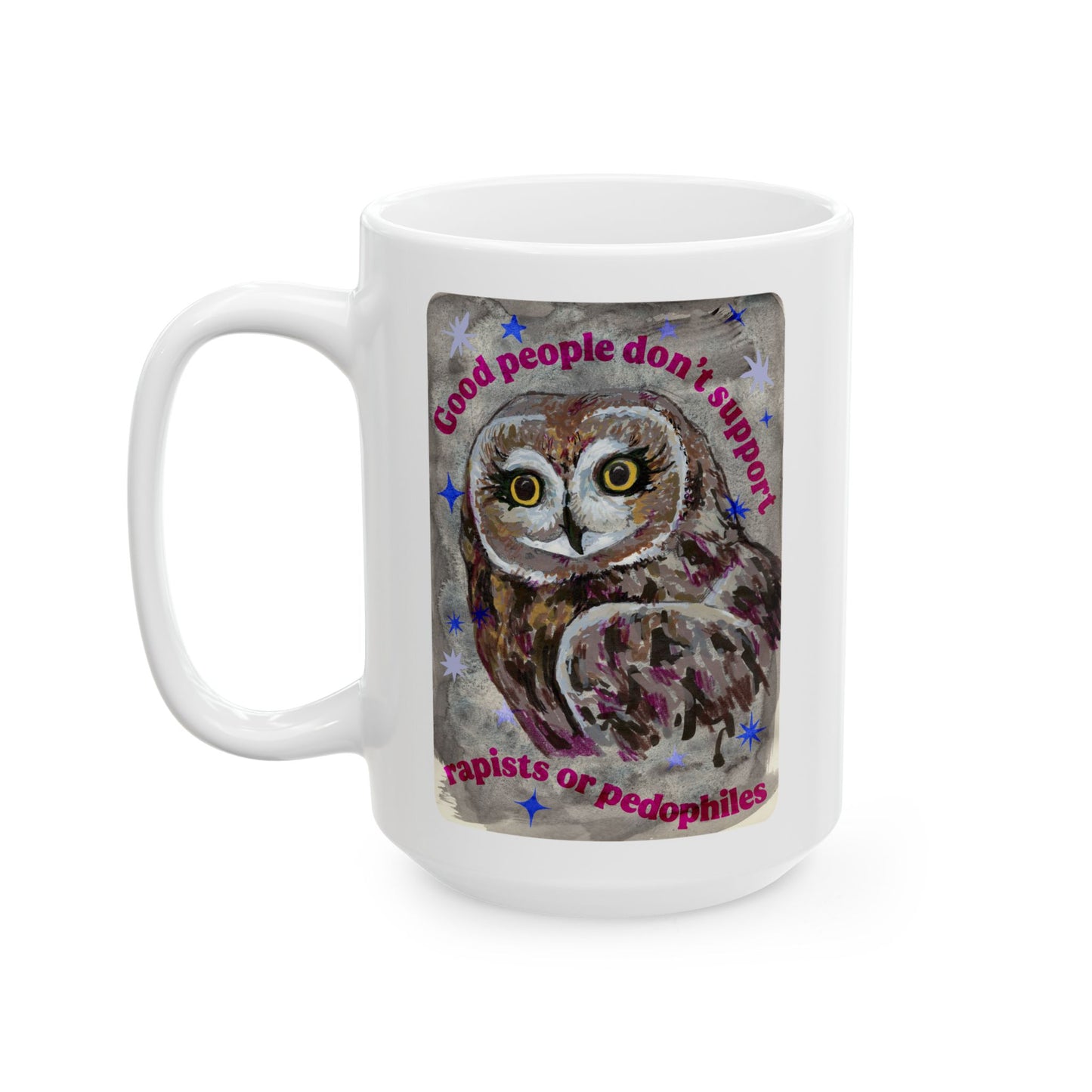 Good people don't support rapists or pedophiles: feminist mug