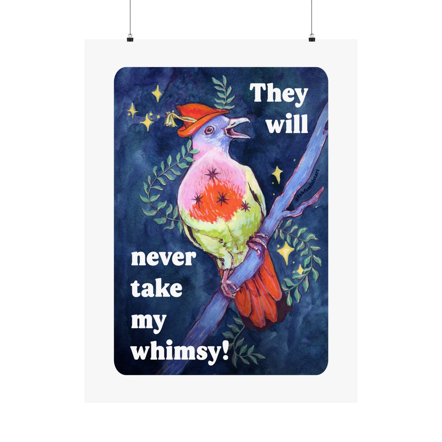 They Will Never Take My Whimsy: Feminist Art Print