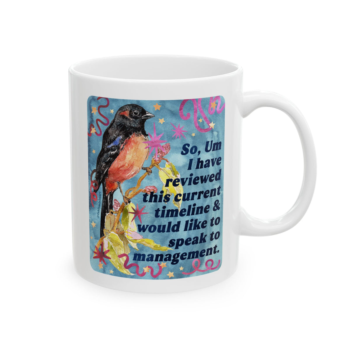 So Um I have reviewed this current timeline & would like to speak to management: feminist mug