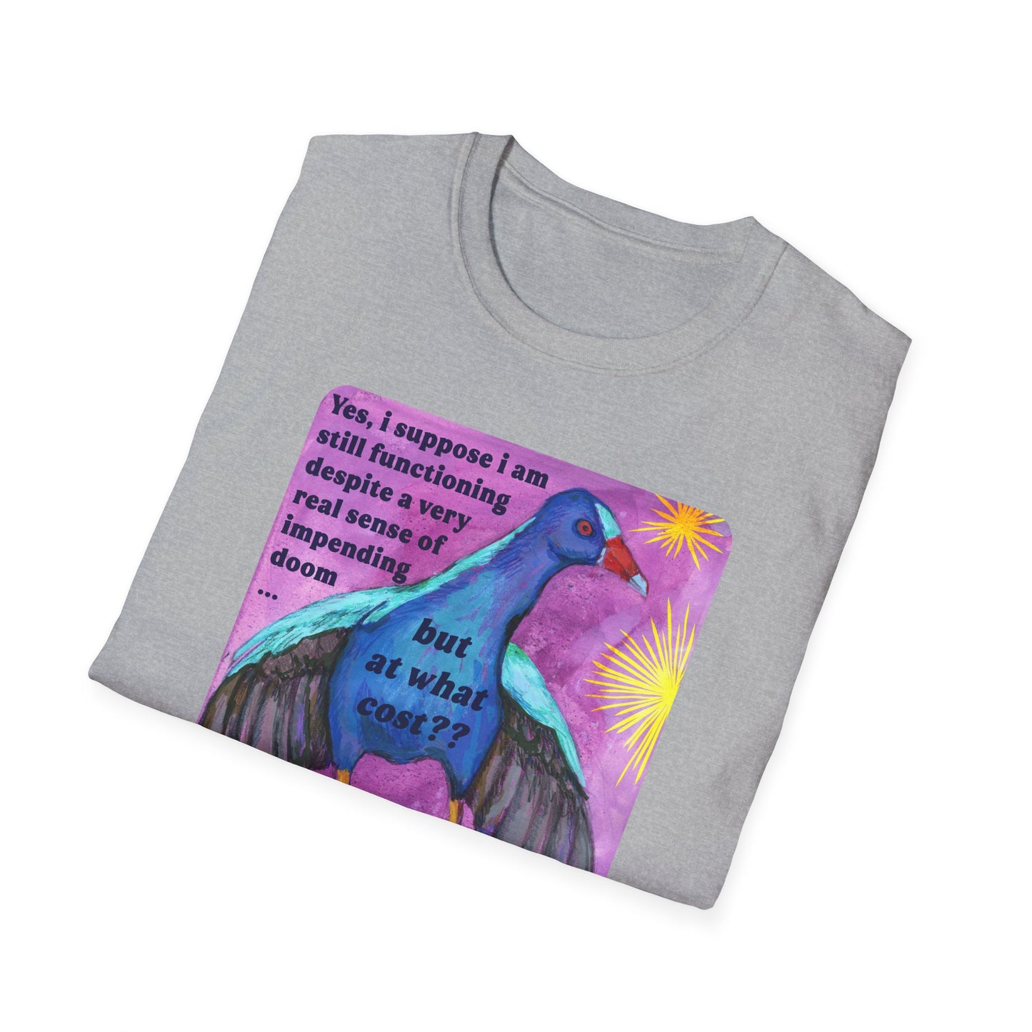 Yes i suppose i am still functioning despite a very real sense of impending doom... but at what cost: feminist shirt
