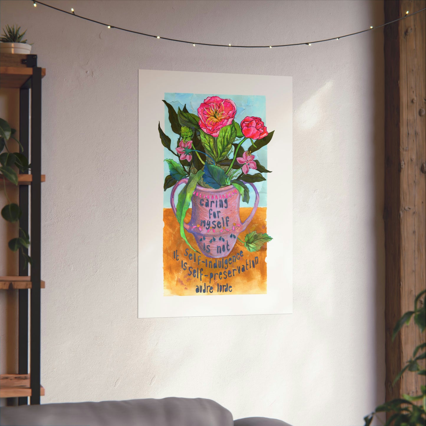 Caring for myself is not self indulgence it is self preservation, Audre Lorde: Feminist Art Print