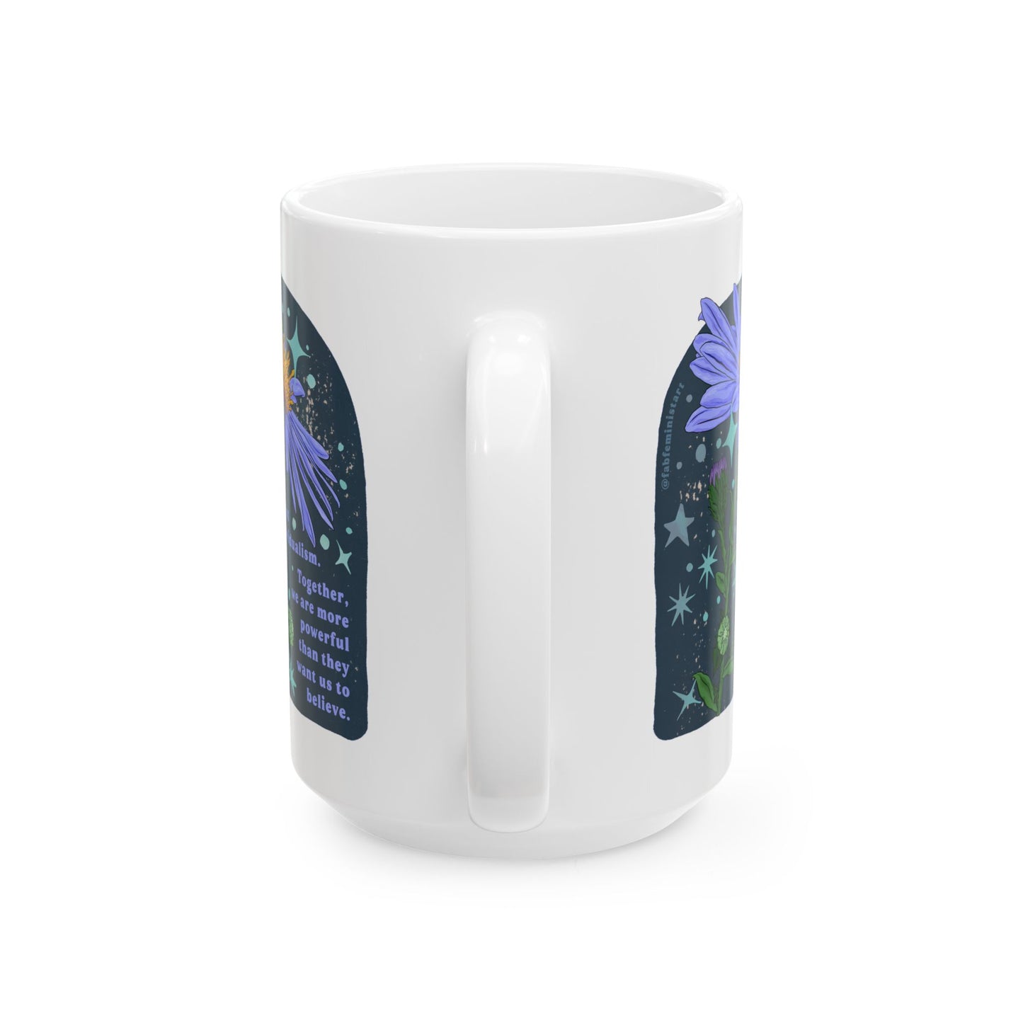 Resist individualism Together, we are more powerful than they want us to believe: Feminist Mug
