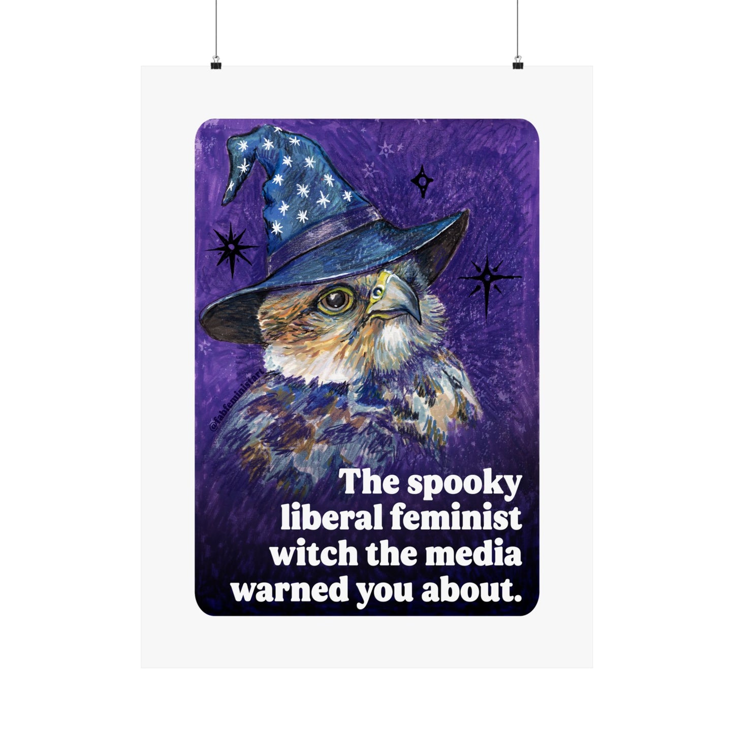 The spooky liberal feminist witch the media warned you about: Feminist art print