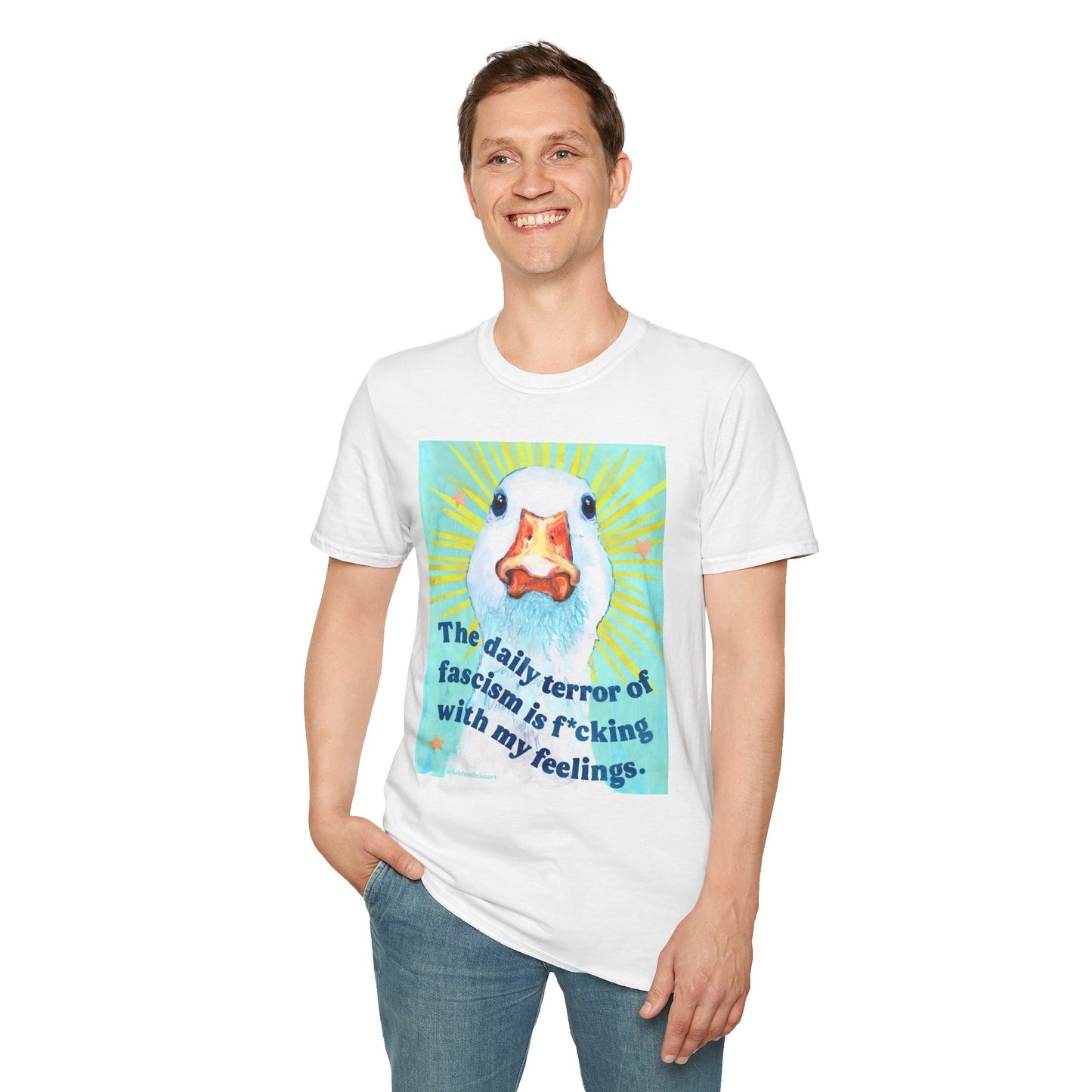 The daily terror of fascism is f*cking with my feelings: feminist shirt