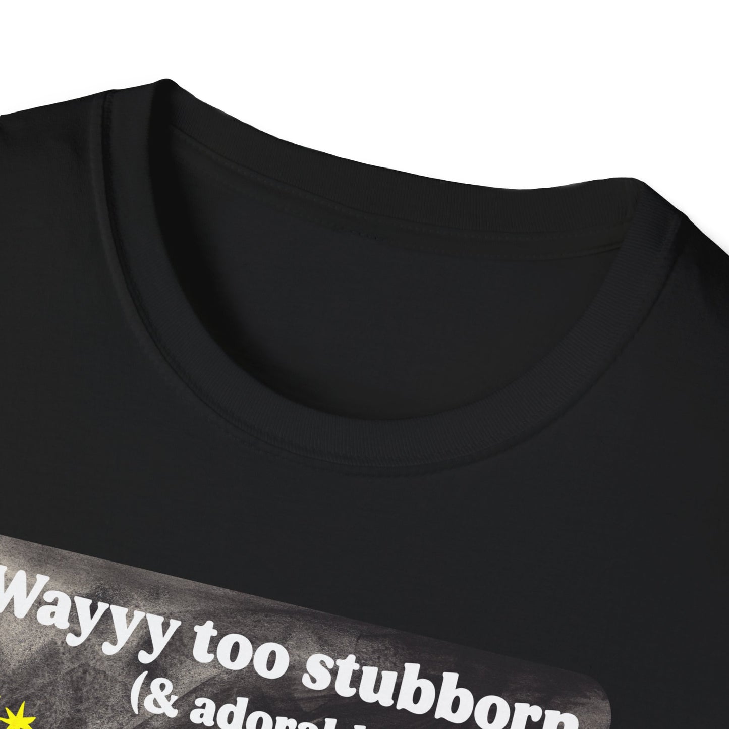 Way too stubborn and adorable to not have hope: feminist shirt