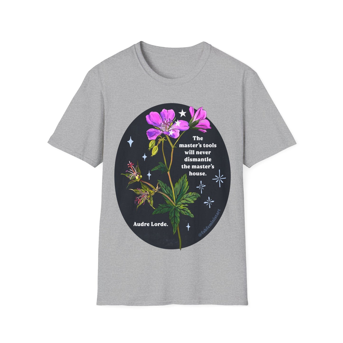 The master's tools will never dismantle the master's house, Audre Lorde: Feminist Shirt