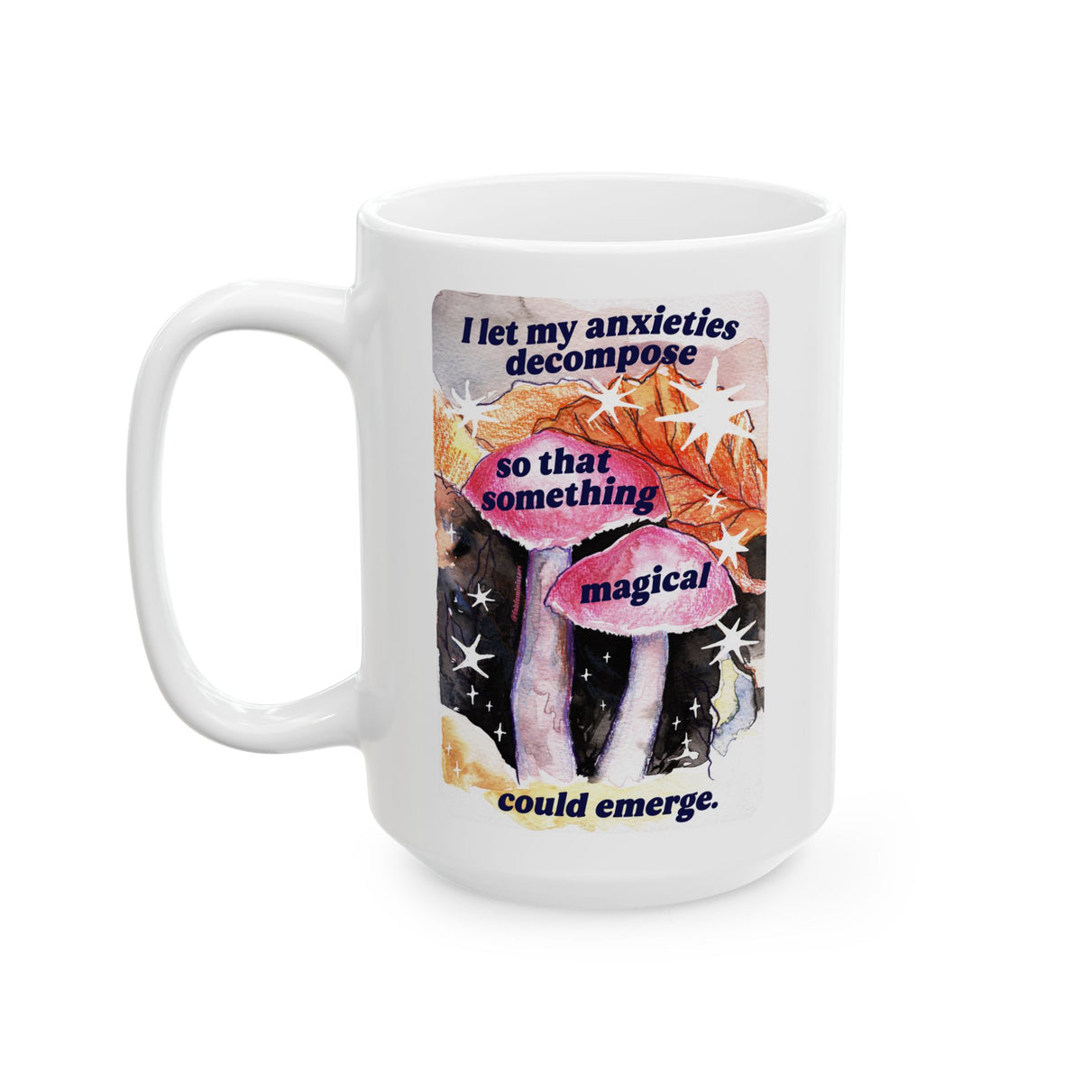 Inspirational Collage Ceramic Mug — Floral & Positive Quote Coffee Cup (11oz/15oz)