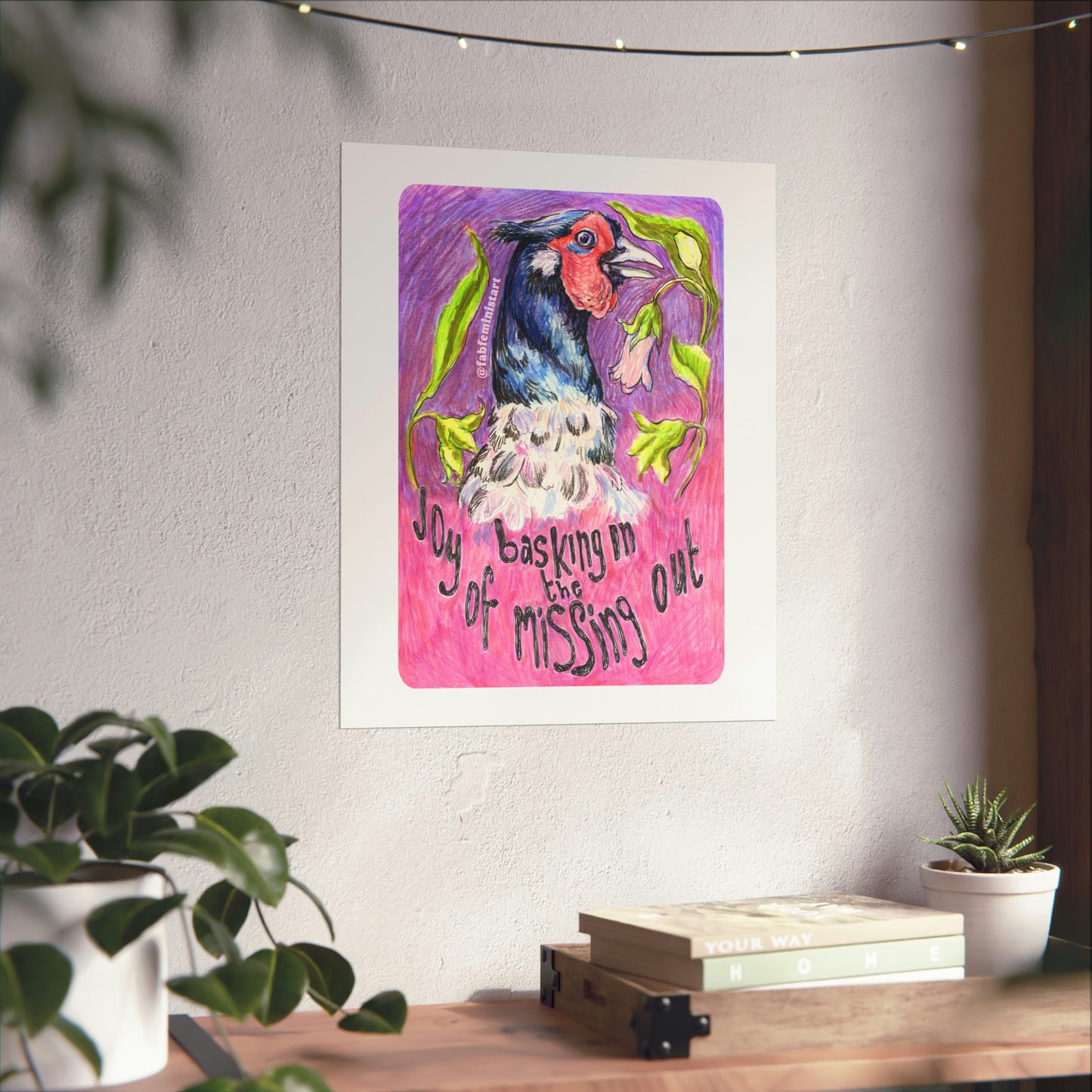 Basking In The Joy Of Missing Out: Mental Health Art Print