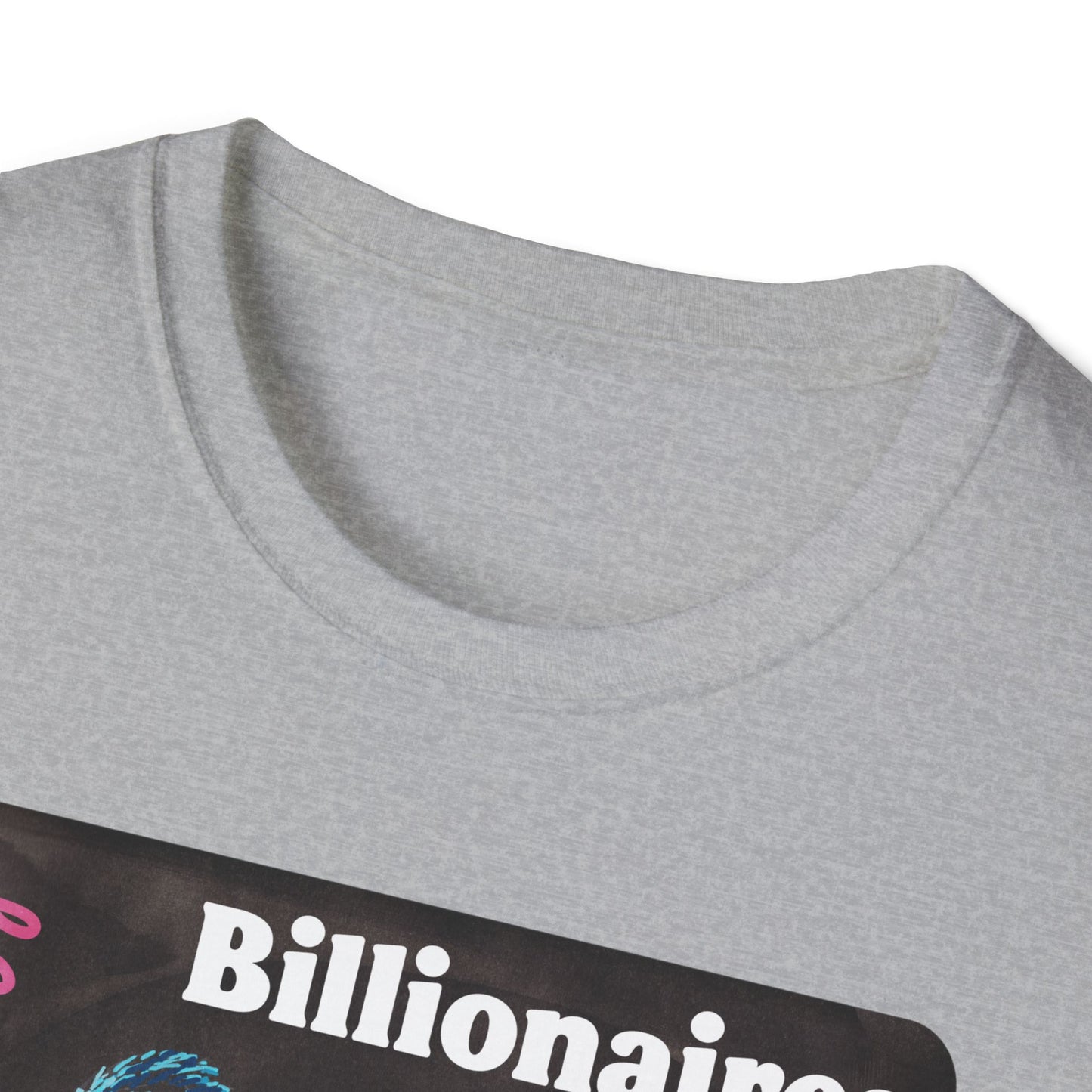 Billionaires are the *only* minority destroying this country: feminist shirt