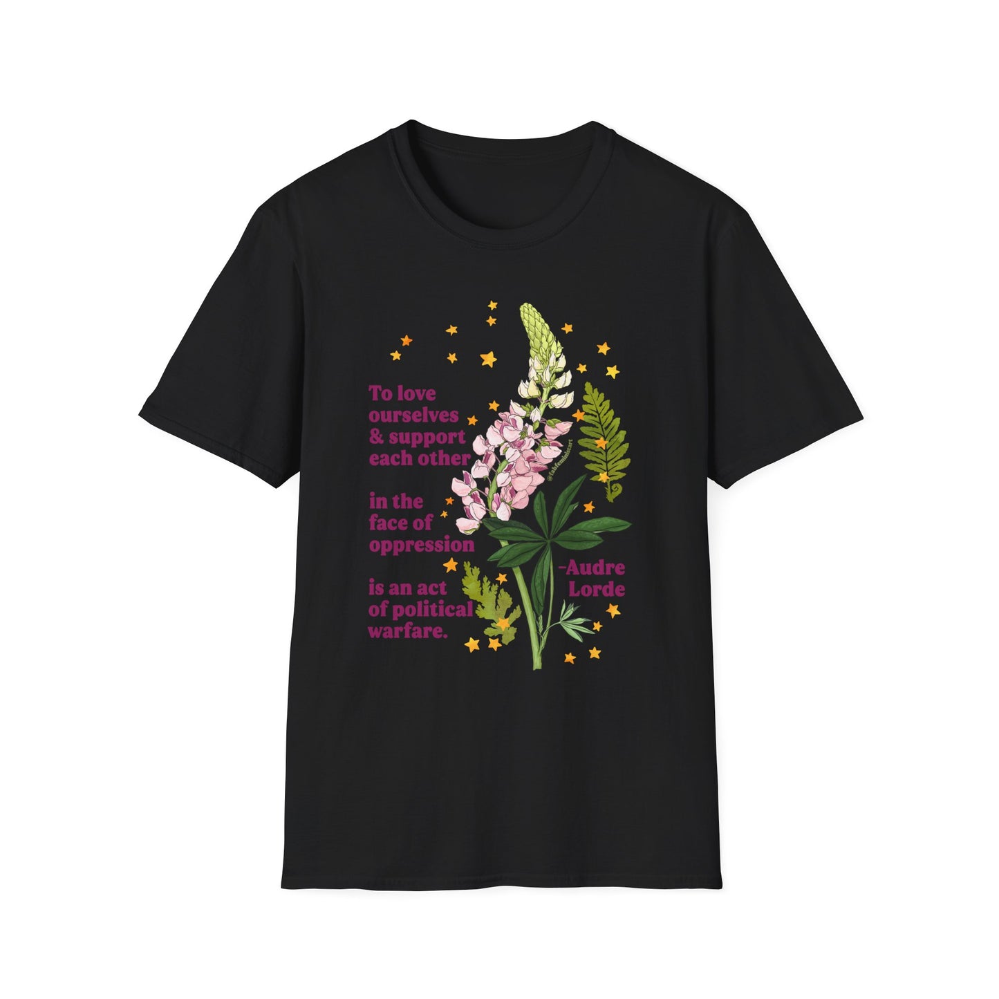 To love ourselves and support each other in the face of oppression is an act of political warfare, Audre Lorde: feminist shirt