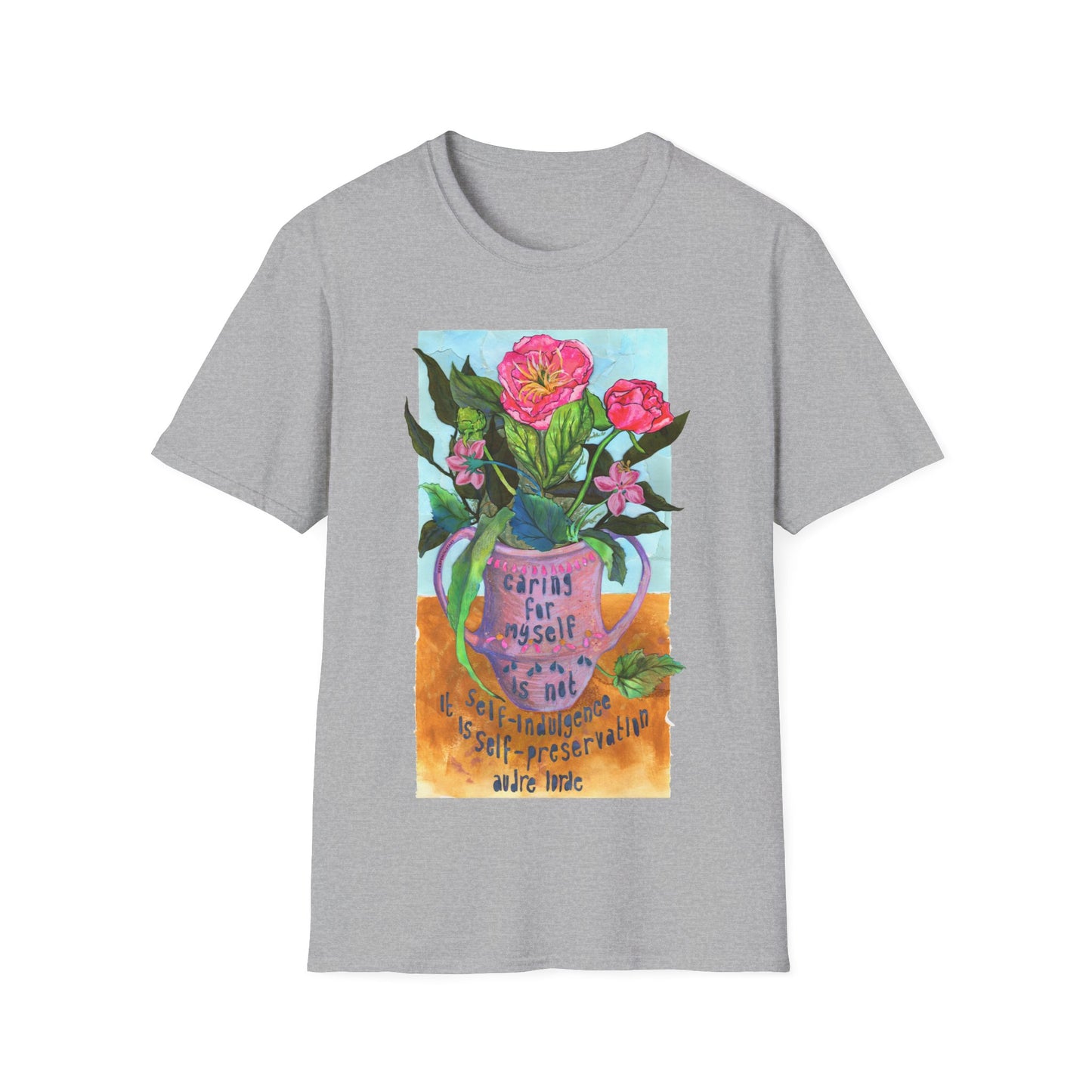 Caring for myself is not self indulgence it is self preservation, Audre Lorde: Feminist Shirt