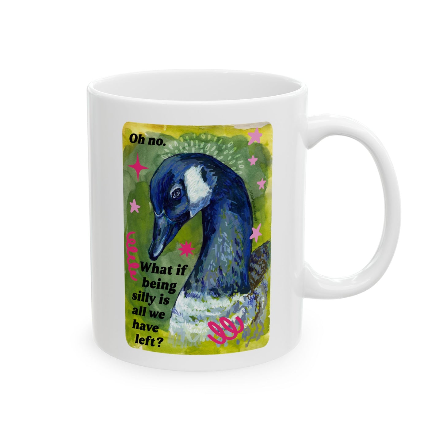 Oh no what if being silly is all we have left: feminist mug