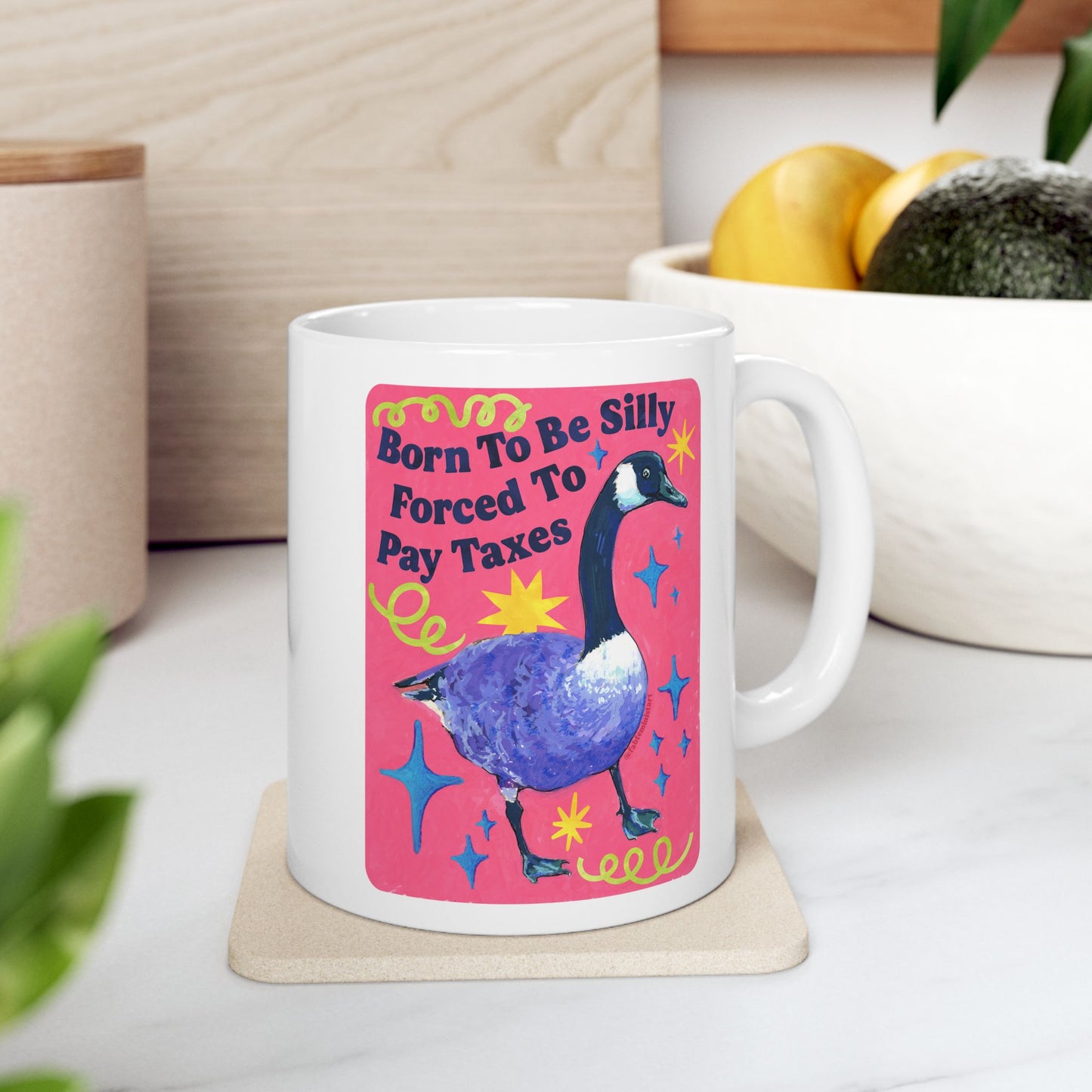Born To Be Silly Forced To Pay Taxes: Feminist Mug