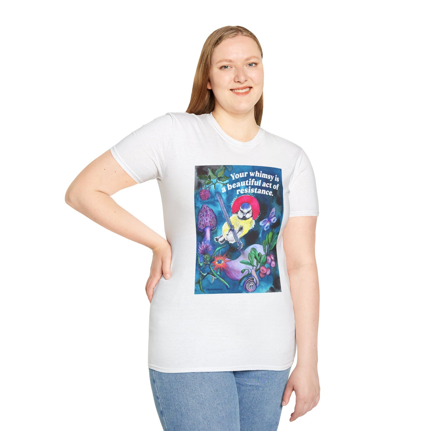 Your whimsy is a beautiful act of resistance: feminist shirt