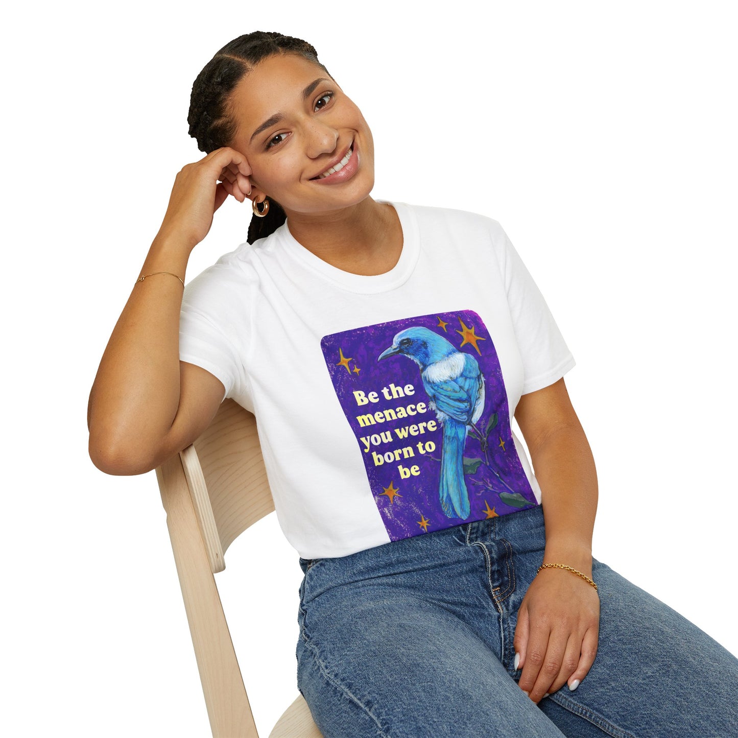 Be the menace you were born to be: feminist shirt
