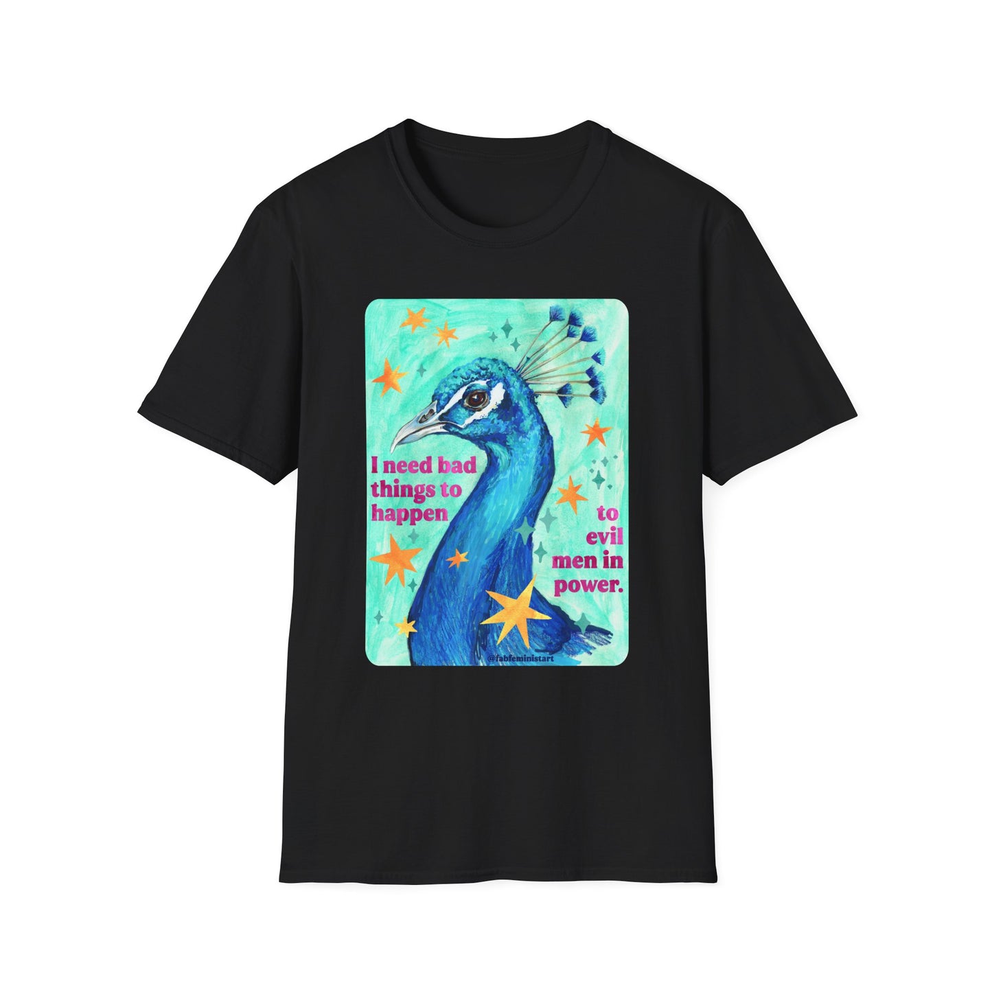 I Need Bad Things to Happen to Evil Men in Power: Feminist Shirt