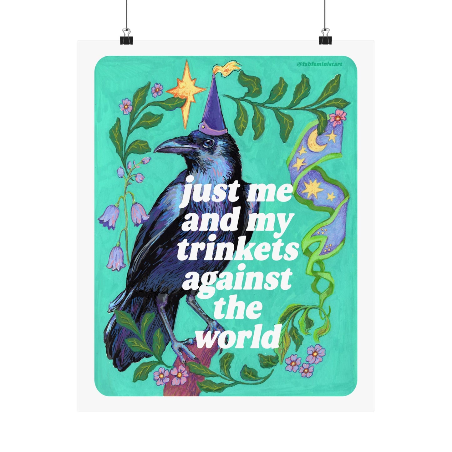 just me and my trinkets against the world: feminist art print