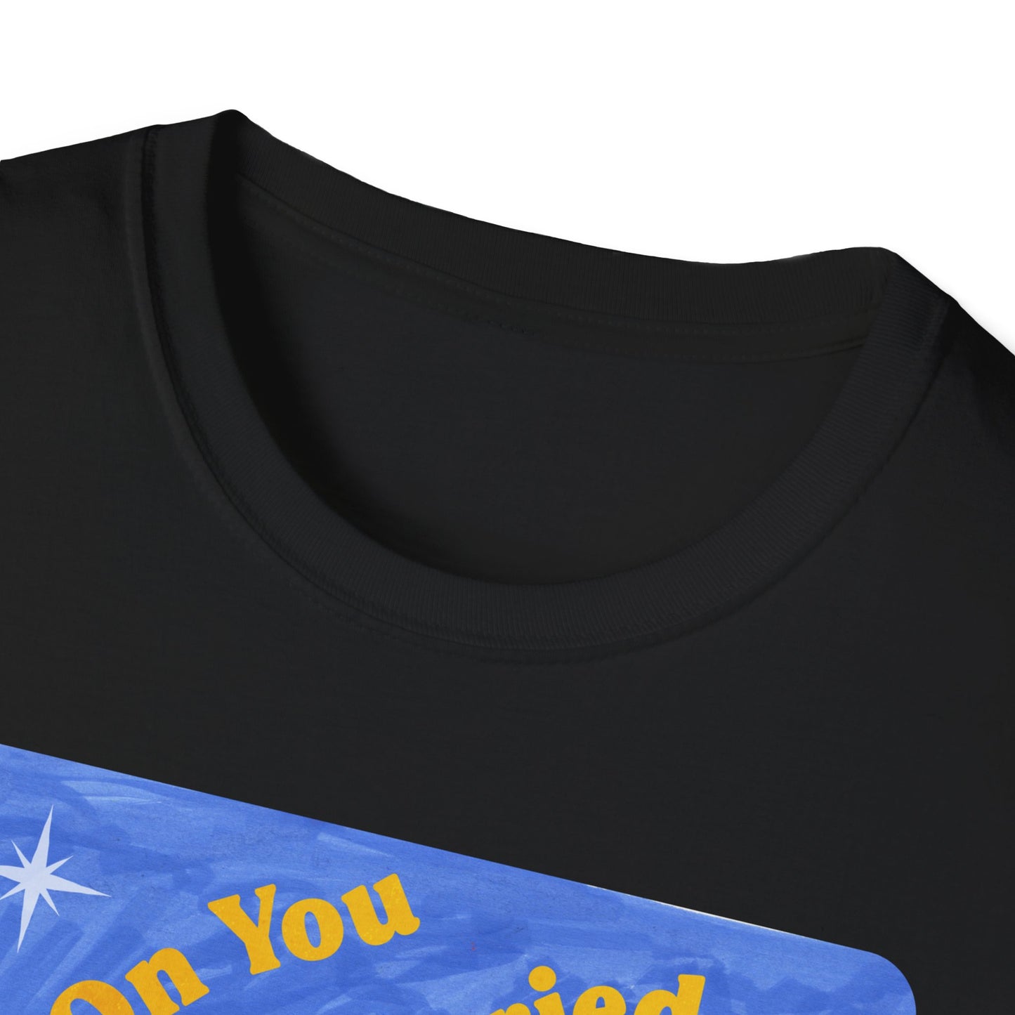 Joke's On You I'm Always Worried: Feminist Shirt