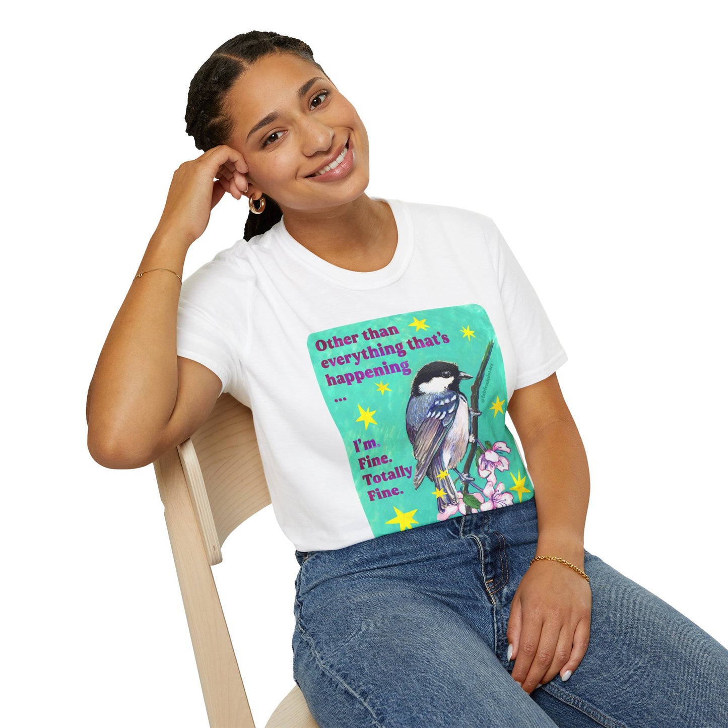 Other than everything that's happening... I'm fine. Totally fine: feminist shirt