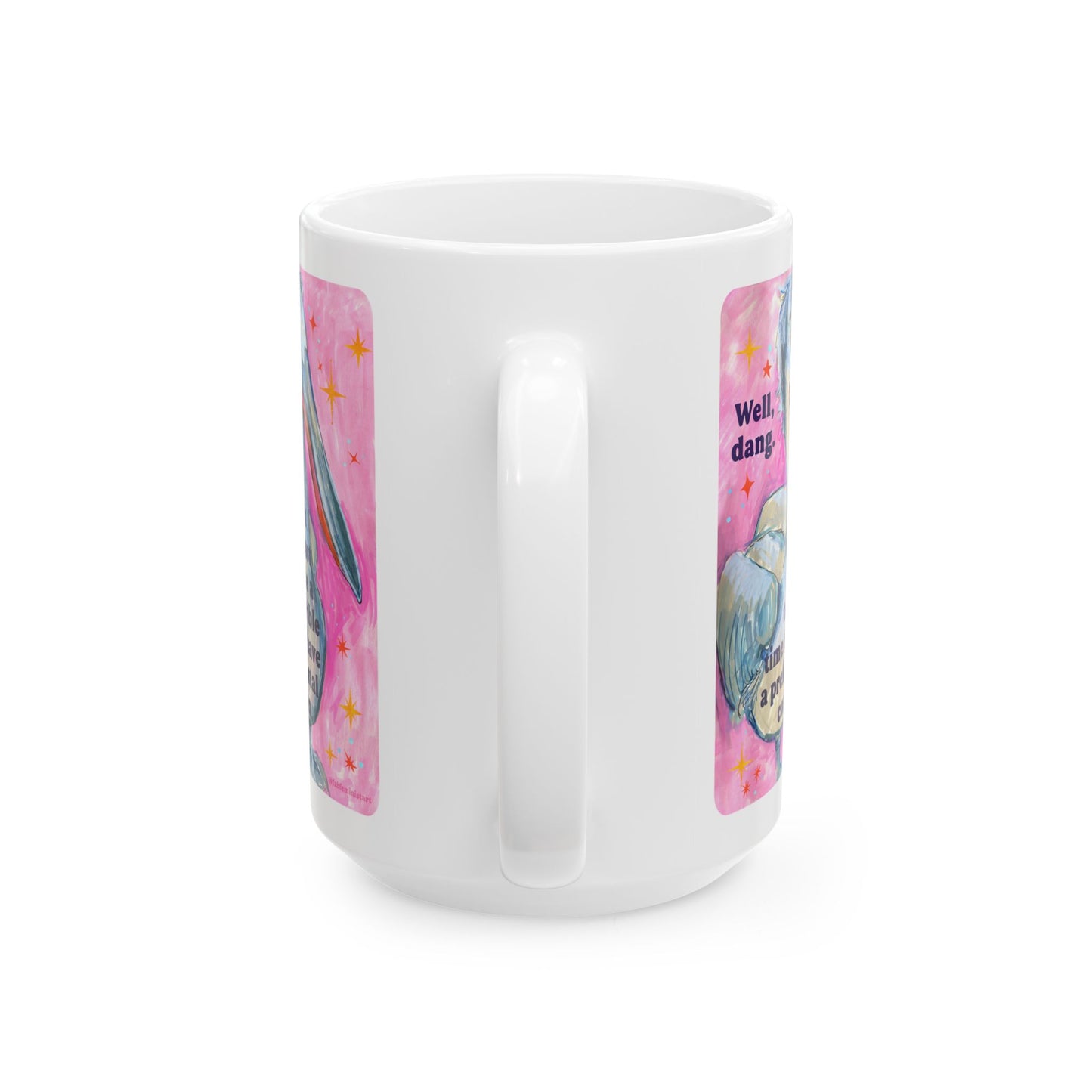 Well, dang. It must be a terrible time to have a prefrontal cortex: feminist mug